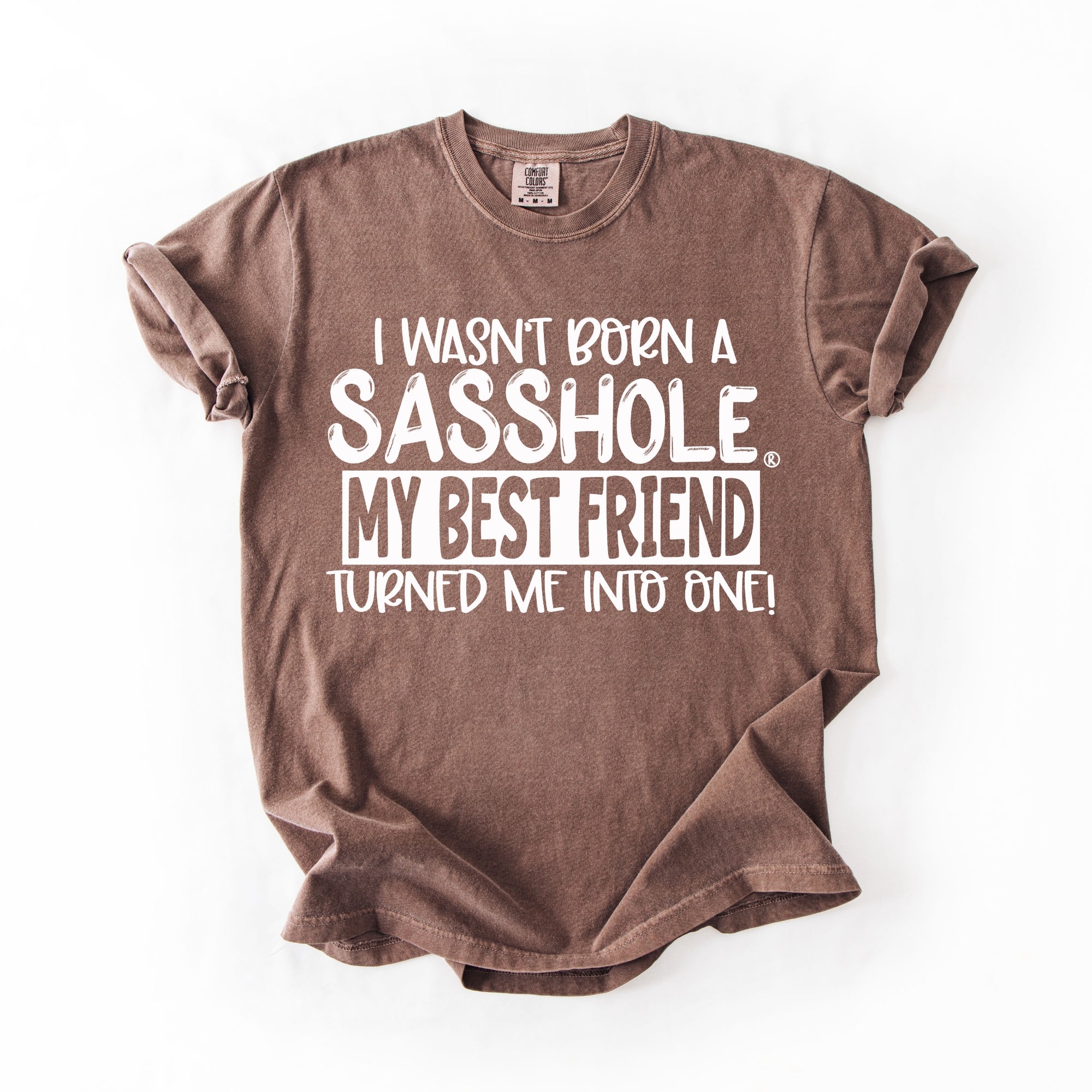 Image of Sasshole® Women’s Comfort Colors® Tee – “Best Friend” Funny Graphic T-Shirt, Bold Friendship Statement Shirt