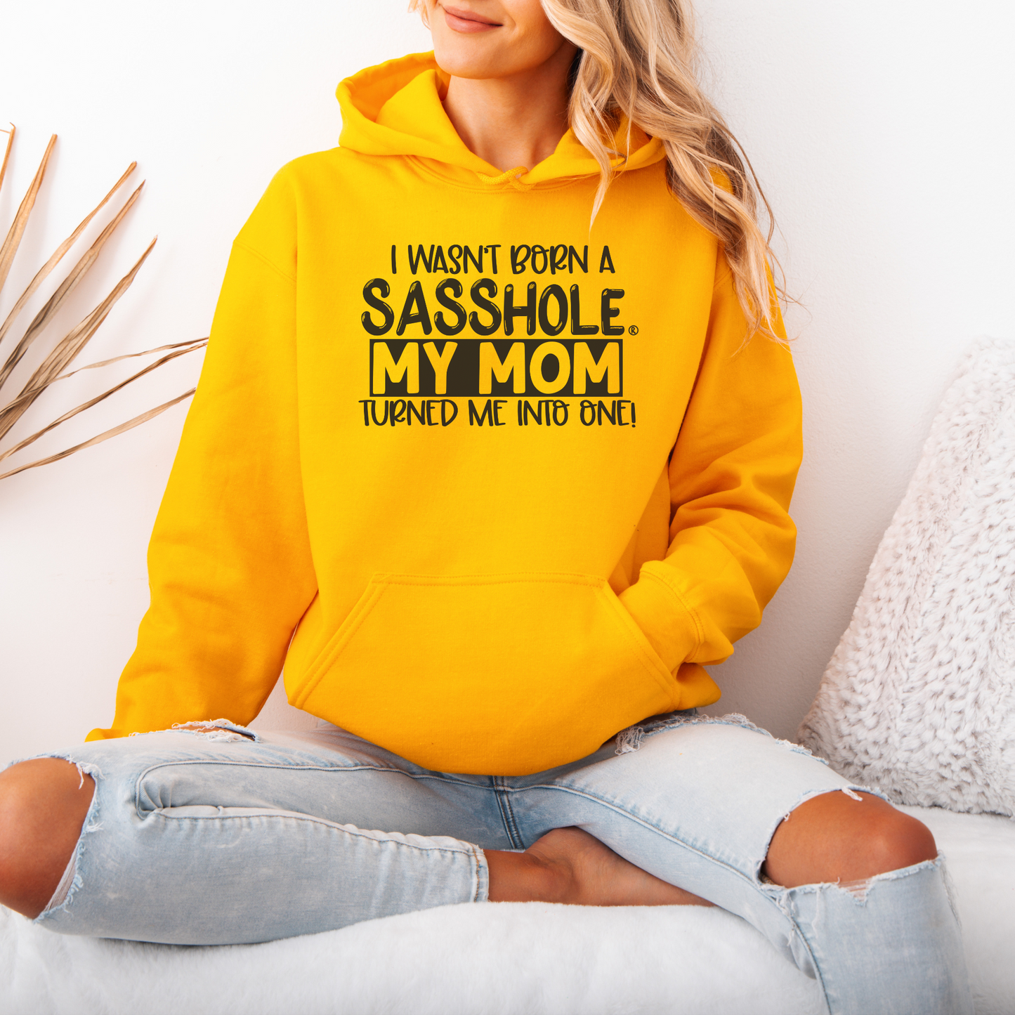 Sasshole® My Mom Made Me - Women's Cute Hoodie