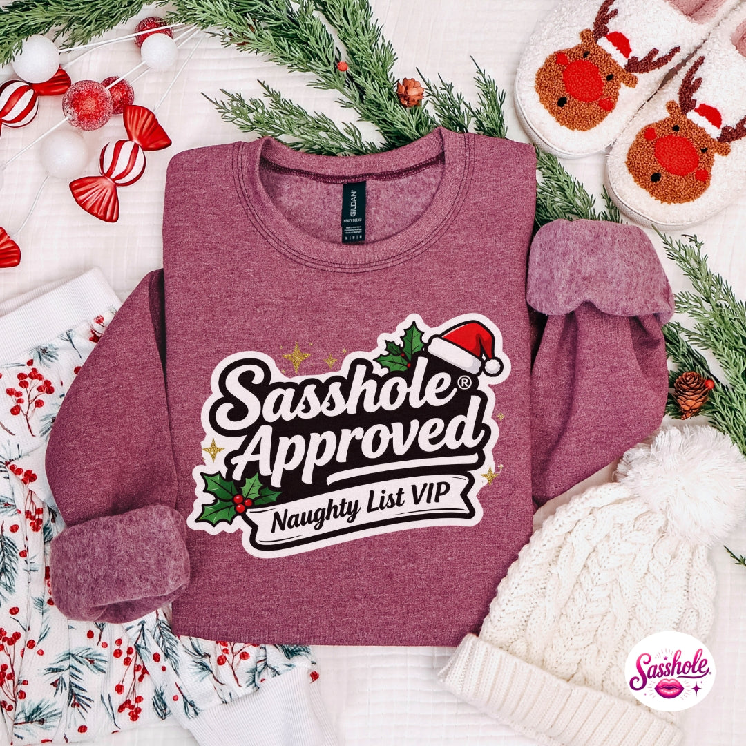Sasshole Approved – Naughty List VIP Christmas Sweatshirt for Women