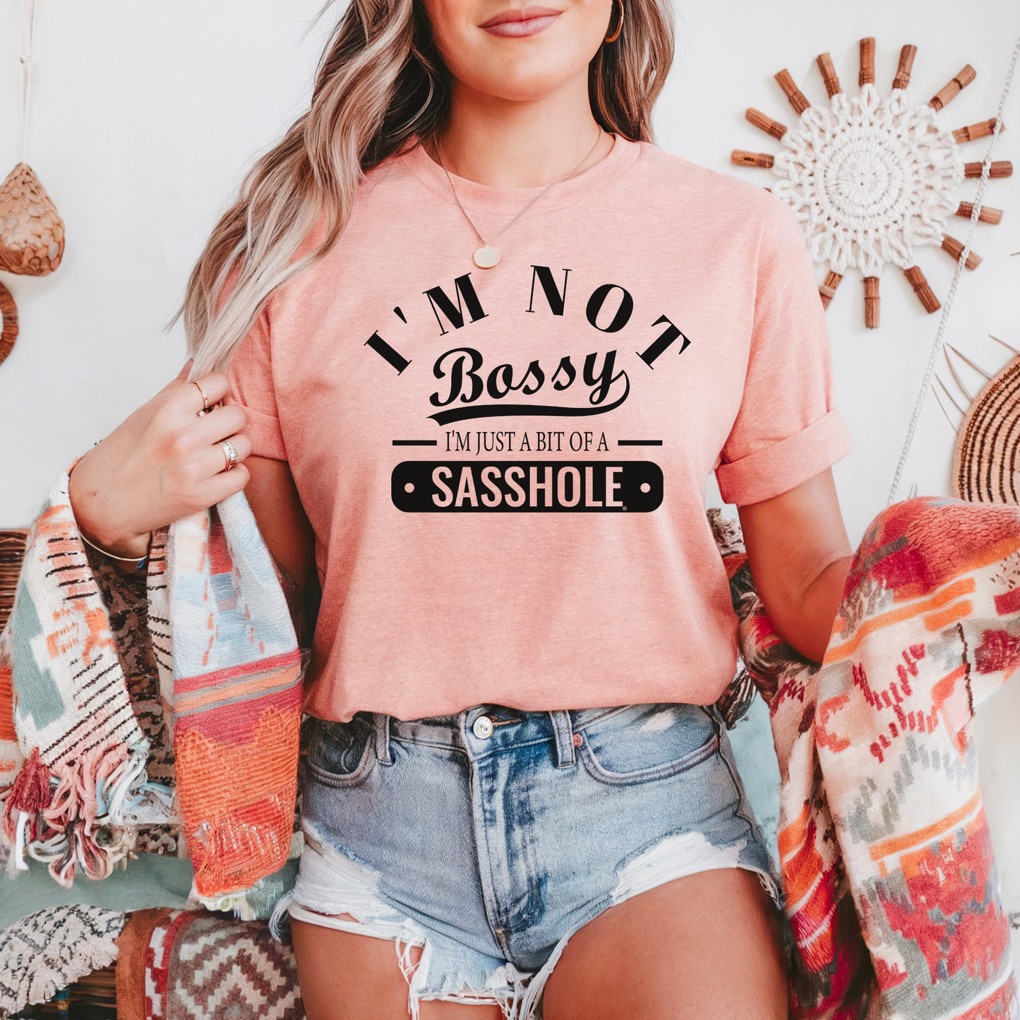 I'm Not Bossy, Just a Sasshole® Women's T-Shirt - Bold & Playful Tee