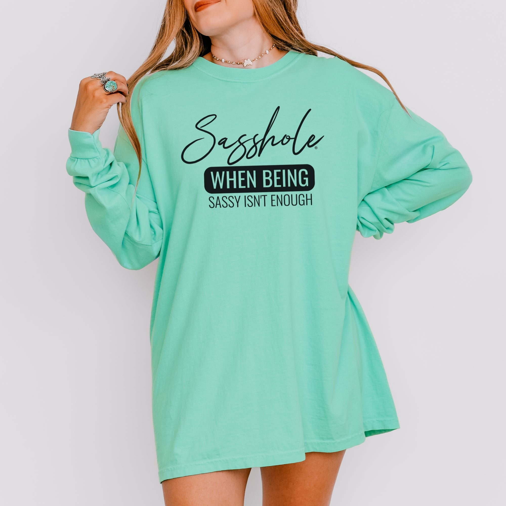 Image of Sasshole® Women’s Comfort Colors® Long Sleeve Tee – “When Being Sassy Isn’t Enough” Funny Graphic Shirt