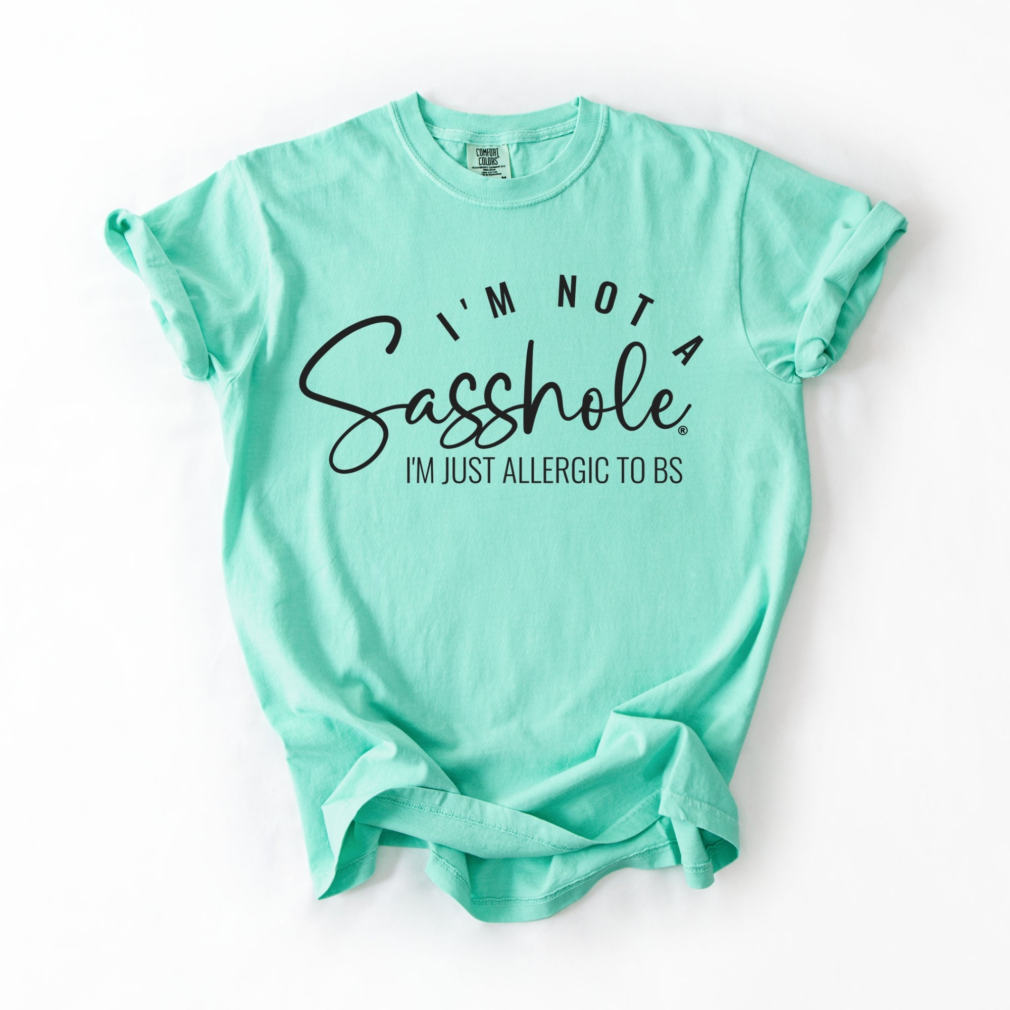Image of Sasshole® Women’s Comfort Colors® Tee – “I’m Not a Sasshole, I’m Just Allergic to BS” Funny Graphic Shirt (Relaxed Fit)
