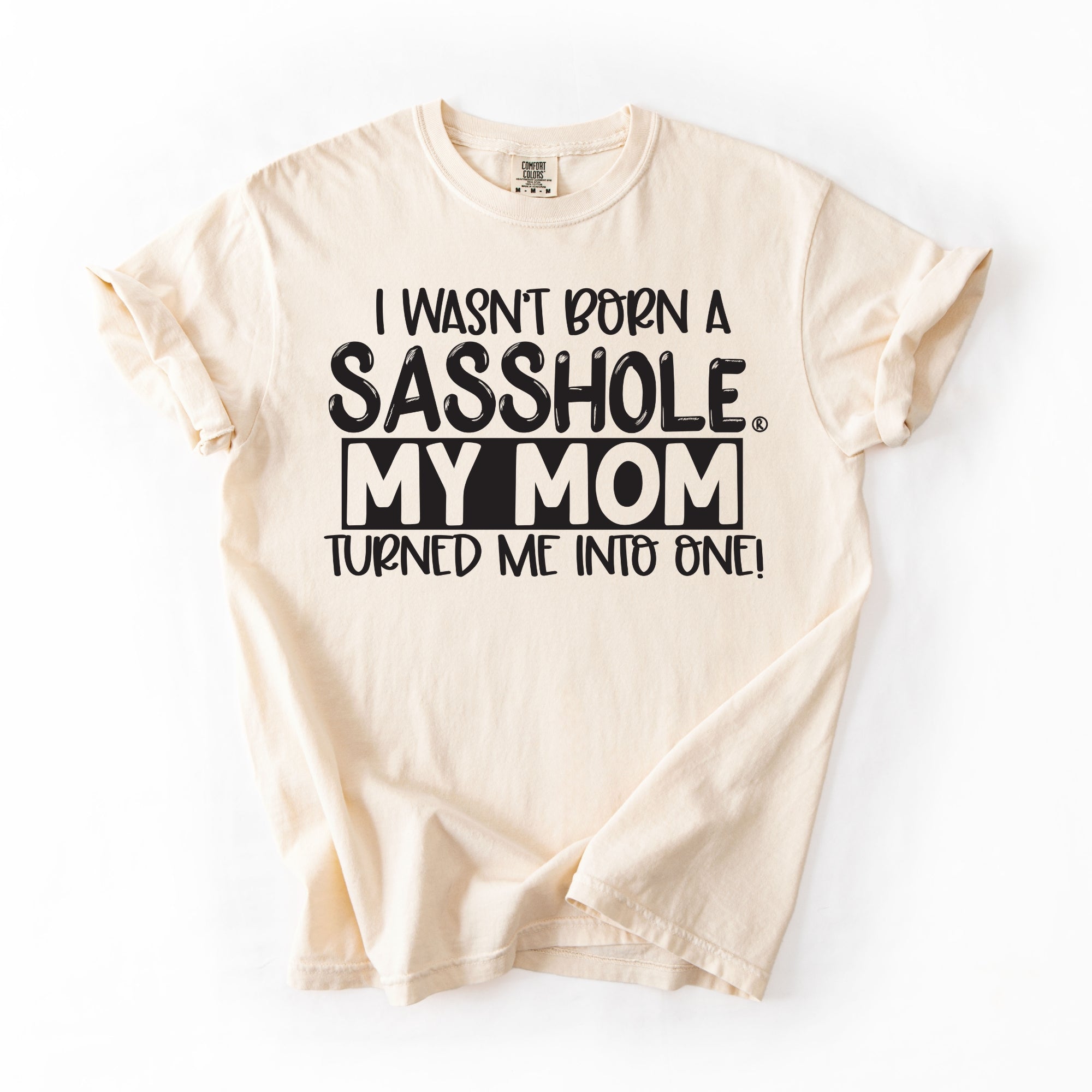Image of Sasshole® Women’s Comfort Colors® Tee – “Mom” Funny Graphic T-Shirt, Bold Statement Shirt for Women