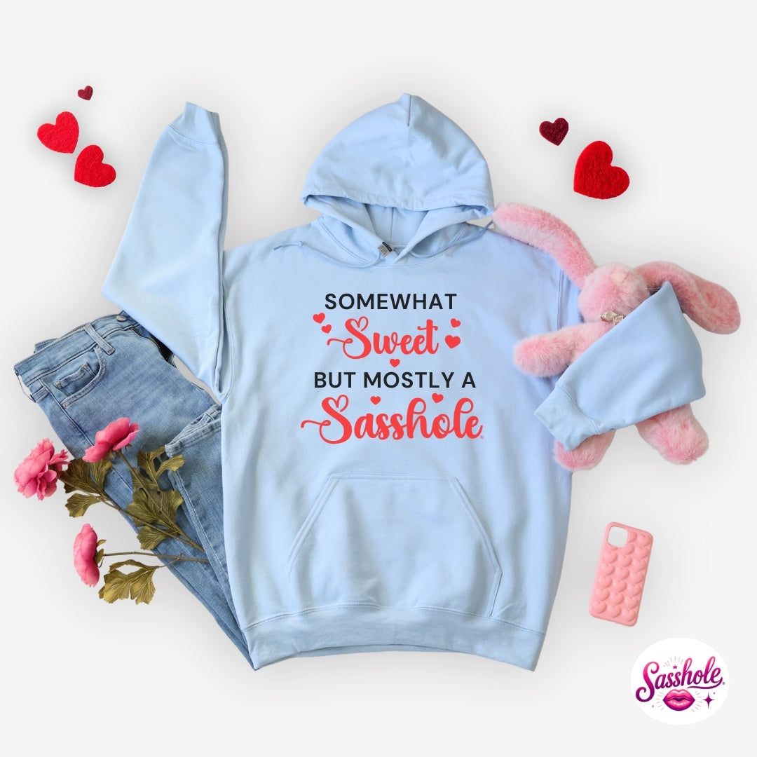 Image of Funny Valentine Hoodie – Somewhat Sweet, Mostly A Sasshole® Women’s Hoodie
