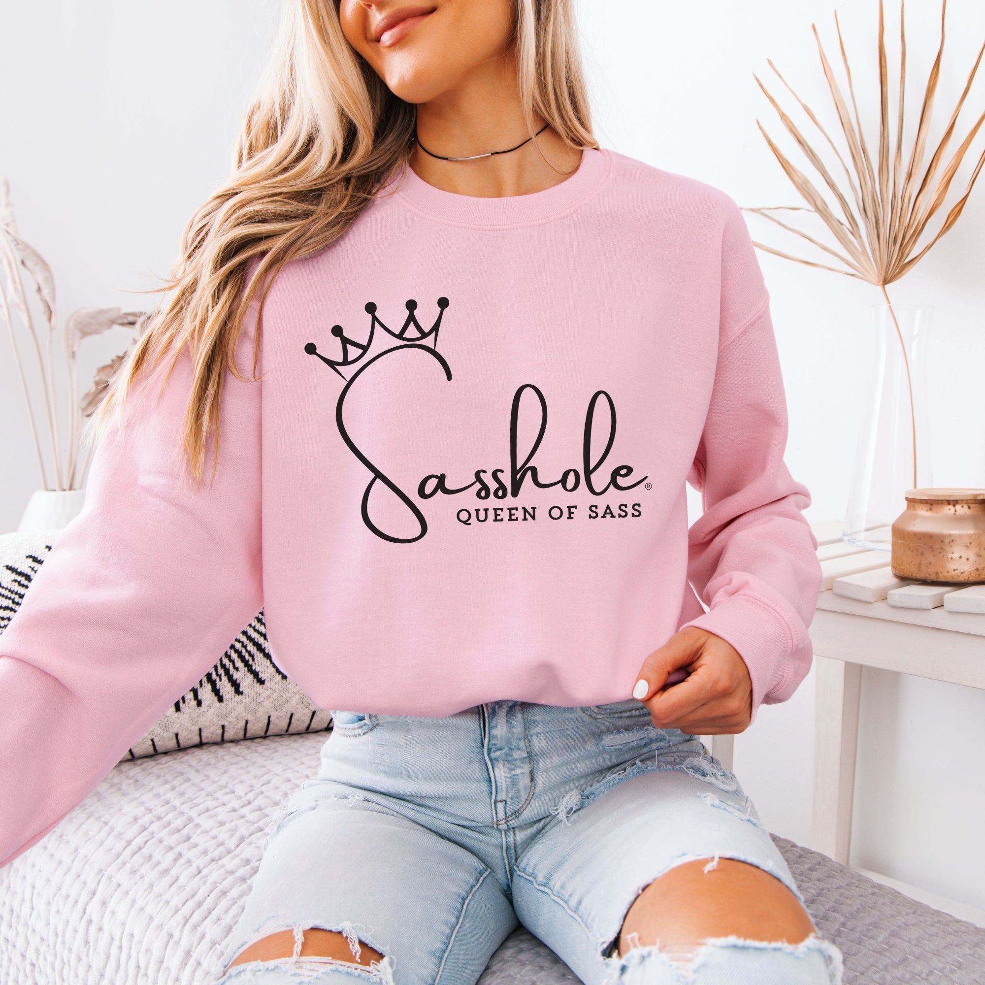 Sass in Charge: Sasshole® - Queen of Sass Women's Graphic Sweatshirts
