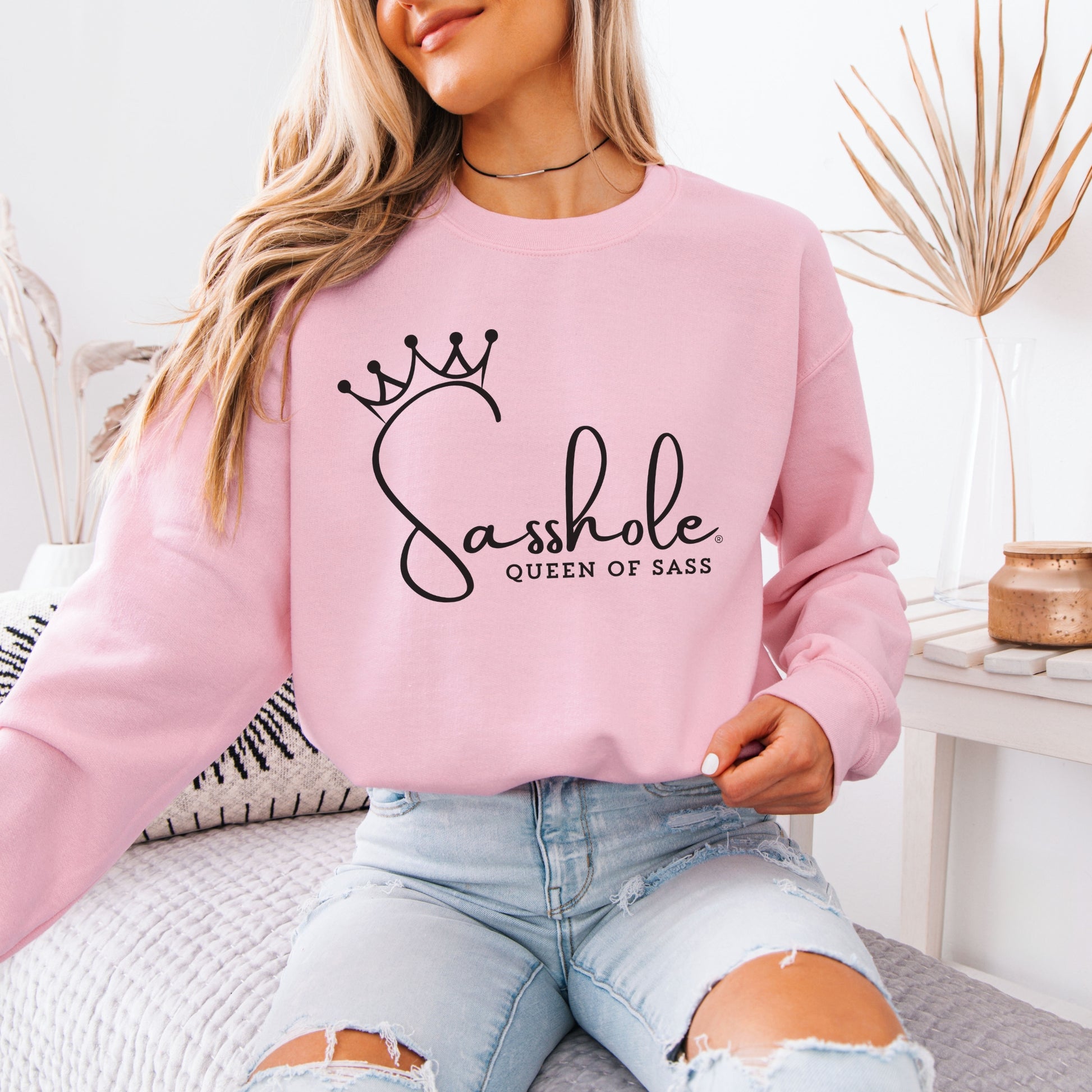Sass in Charge: Sasshole® - Queen of Sass Women's Graphic Sweatshirts