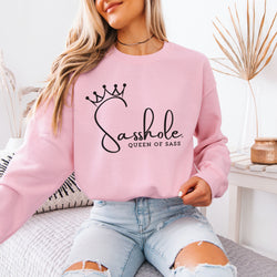 Image of Sass in Charge: Sasshole® - Queen of Sass Women's Graphic Sweatshirts