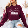 Sasshole® Extraordinaire: When Sassy Just Won't Cut It Women's Sweatshirts