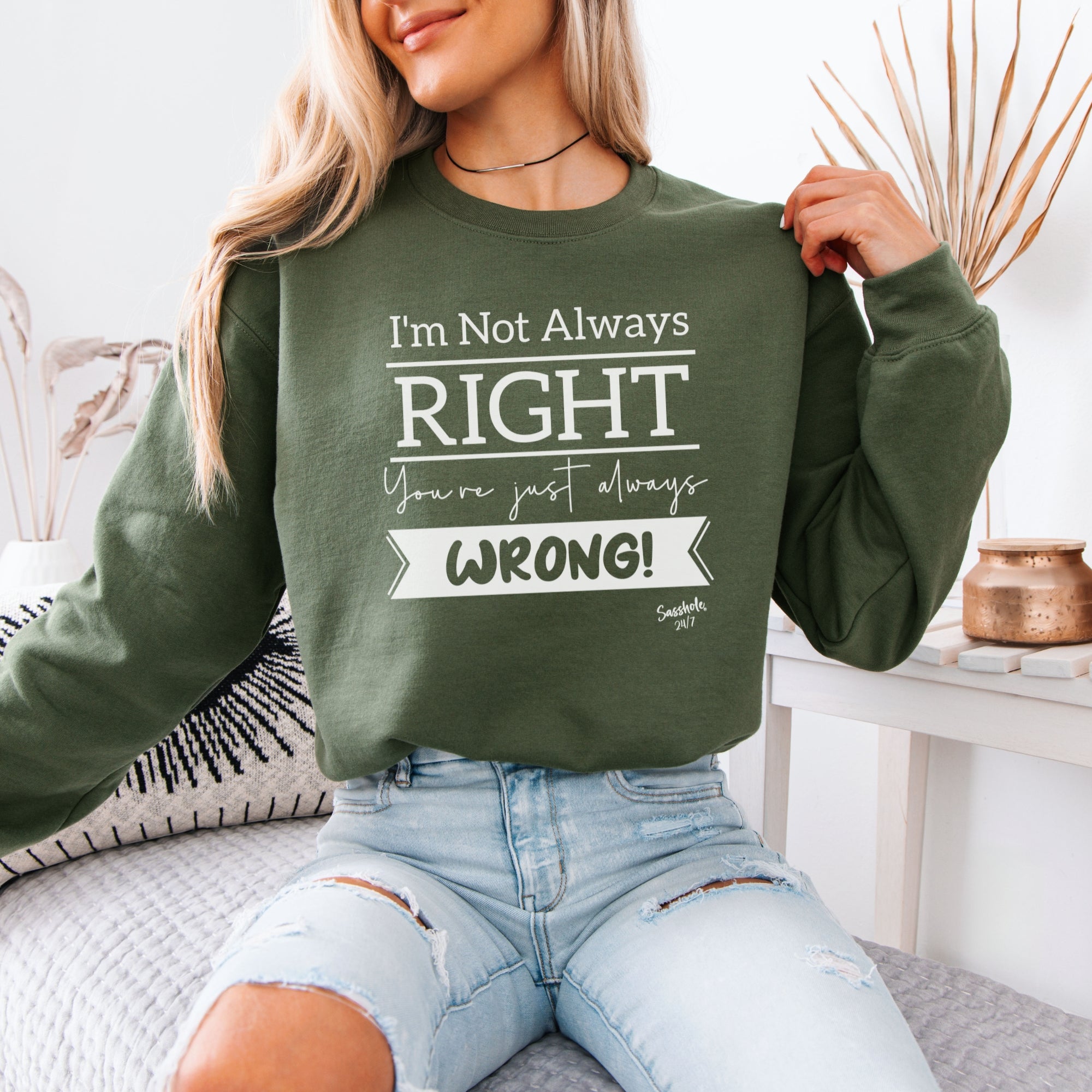 Image of I’m Not Always Right Funny Women’s Classic Fit Sweatshirt – Graphic Pullover by Sasshole®