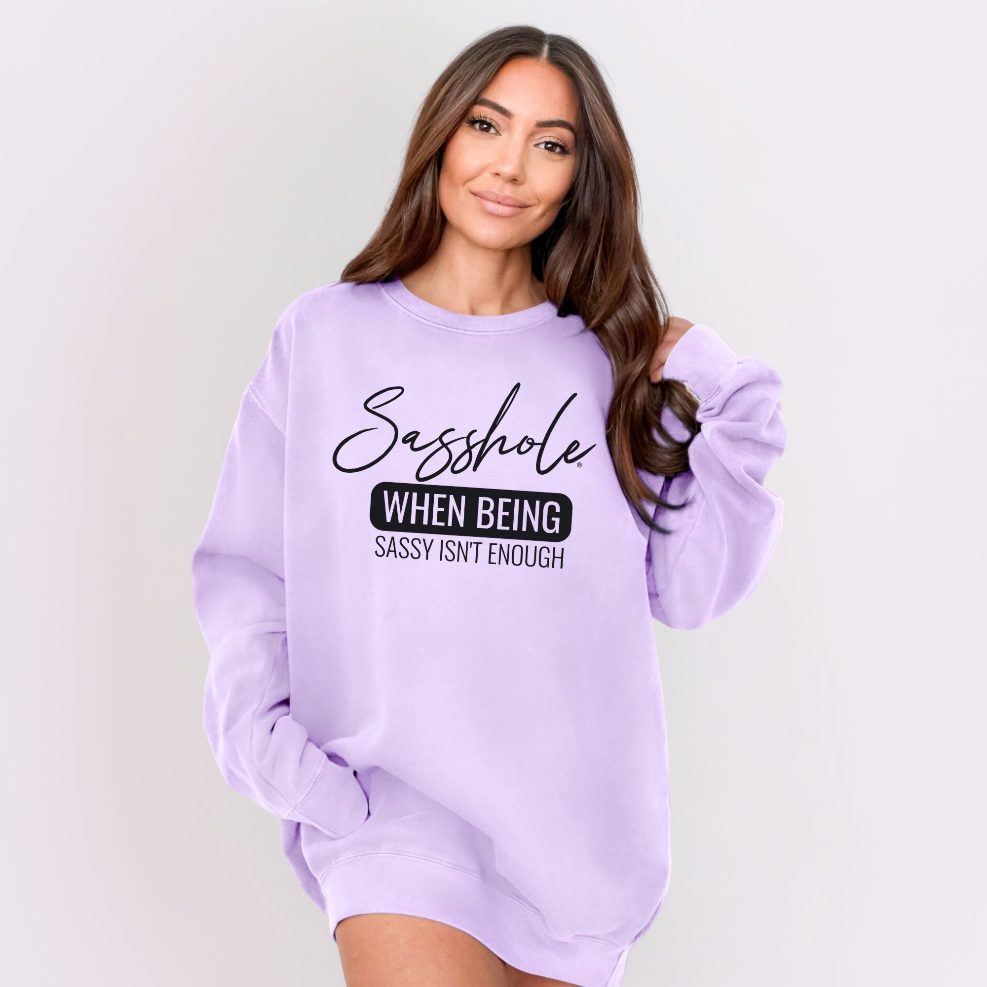 Sasshole® Women’s Relaxed Fit Comfort Colors® Sweatshirt – Funny Graphic Pullover “When Being Sassy Isn’t Enough”