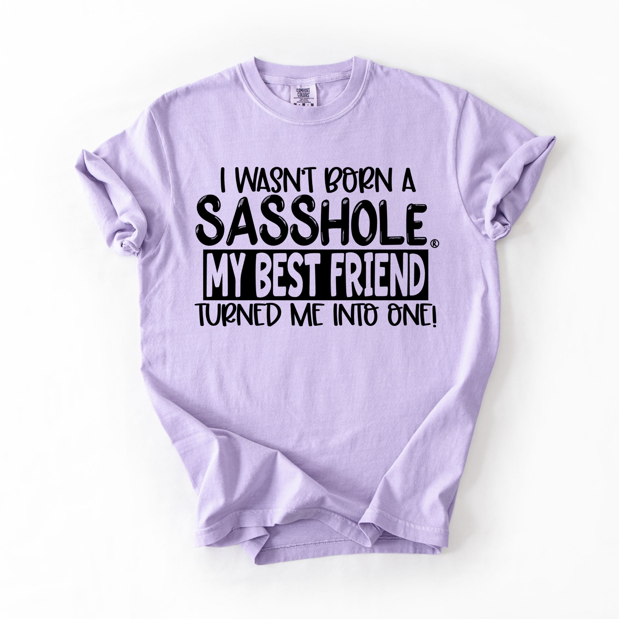 Image of Sasshole® Women’s Comfort Colors® Tee – “Best Friend” Funny Graphic T-Shirt, Bold Friendship Statement Shirt