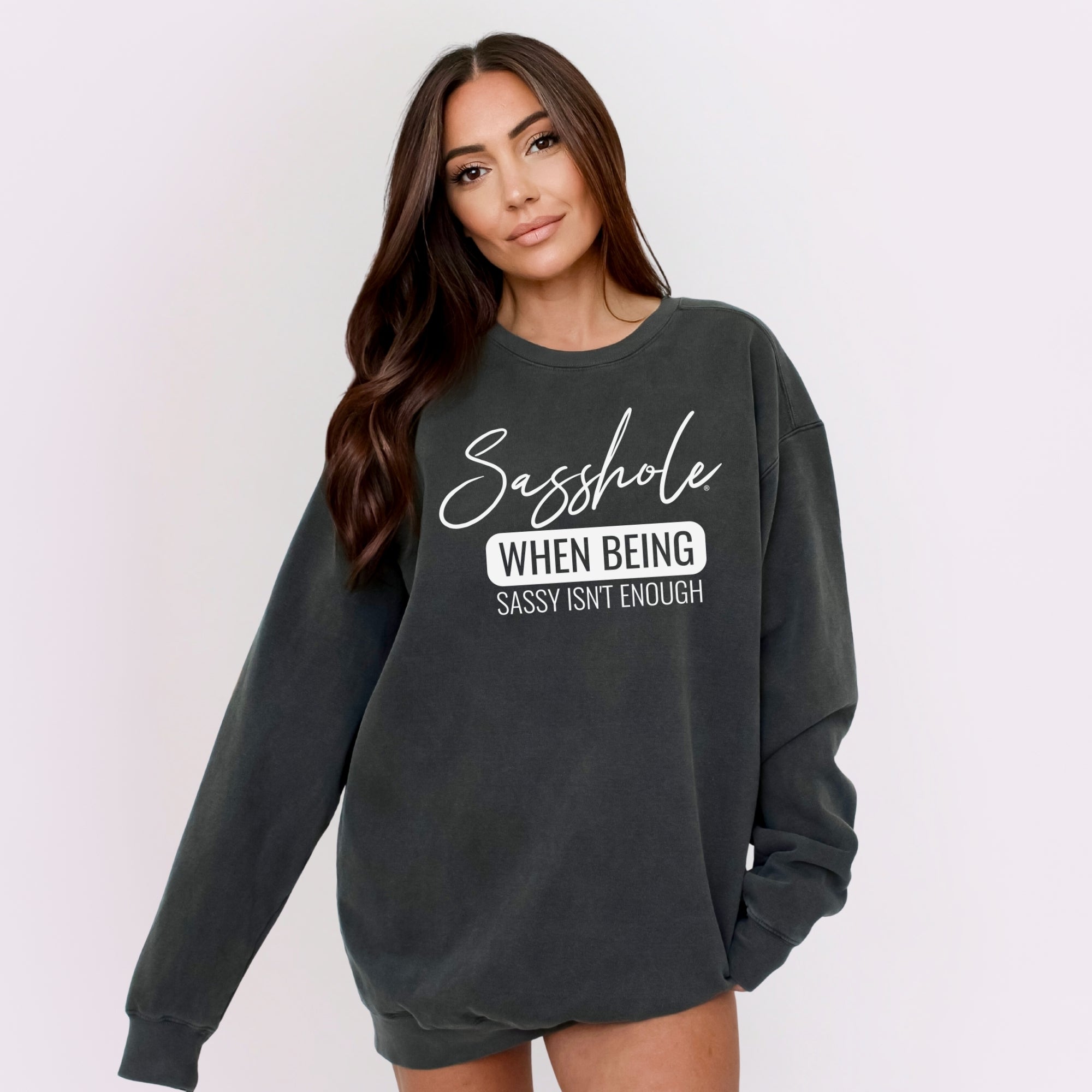 Image of Sasshole® Women’s Relaxed Fit Comfort Colors® Sweatshirt – Funny Graphic Pullover “When Being Sassy Isn’t Enough”