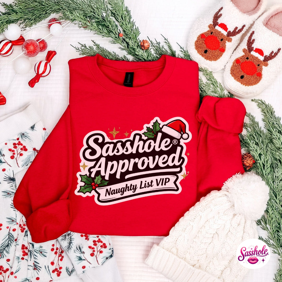 Sasshole Approved – Naughty List VIP Christmas Sweatshirt for Women