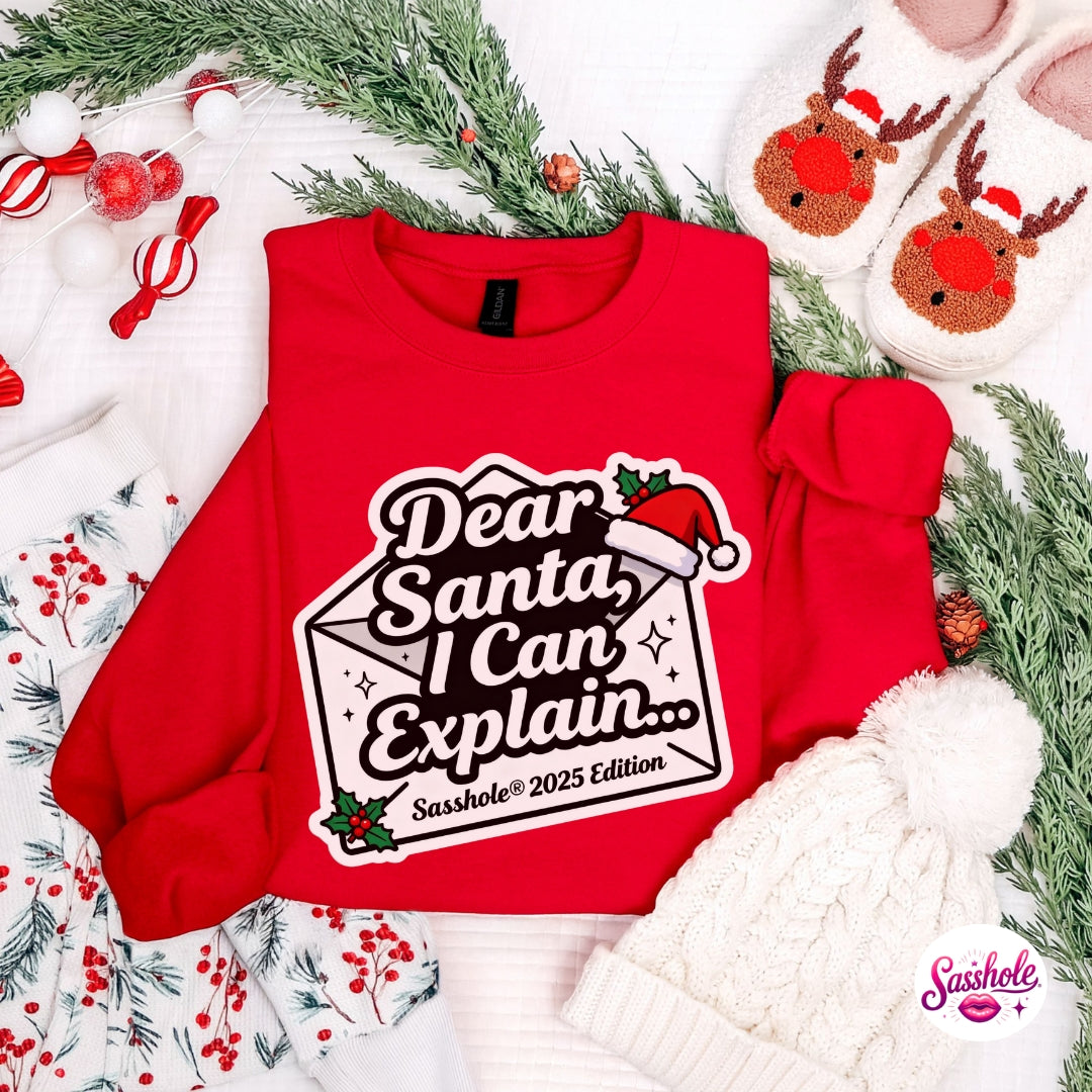 Dear Santa, I Can Explain… Sasshole 2025 Edition – Funny Christmas Sweatshirt for Women