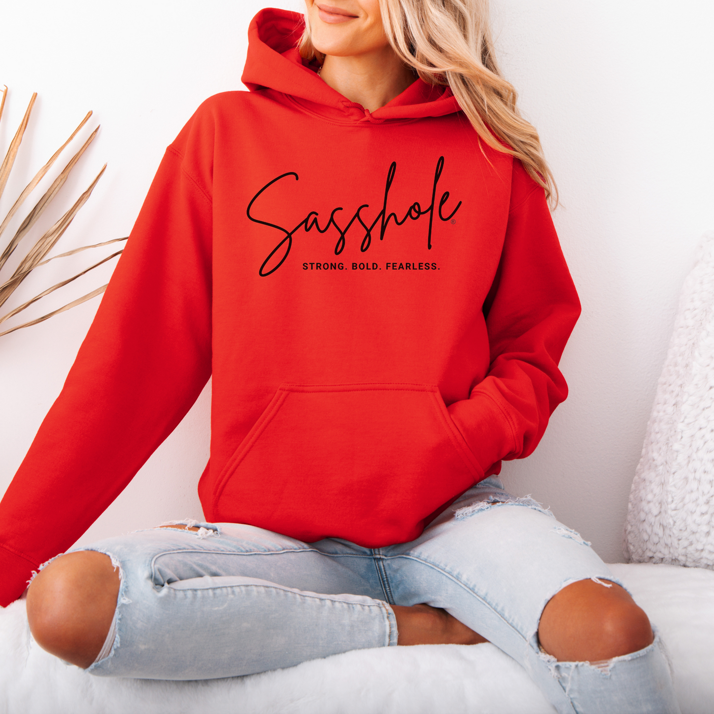Sasshole® Empowerment Hoodie - Strong, Bold, Fearless Women's Hoodie