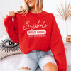 Sasshole® Extraordinaire: When Sassy Just Won't Cut It Women's Sweatshirts