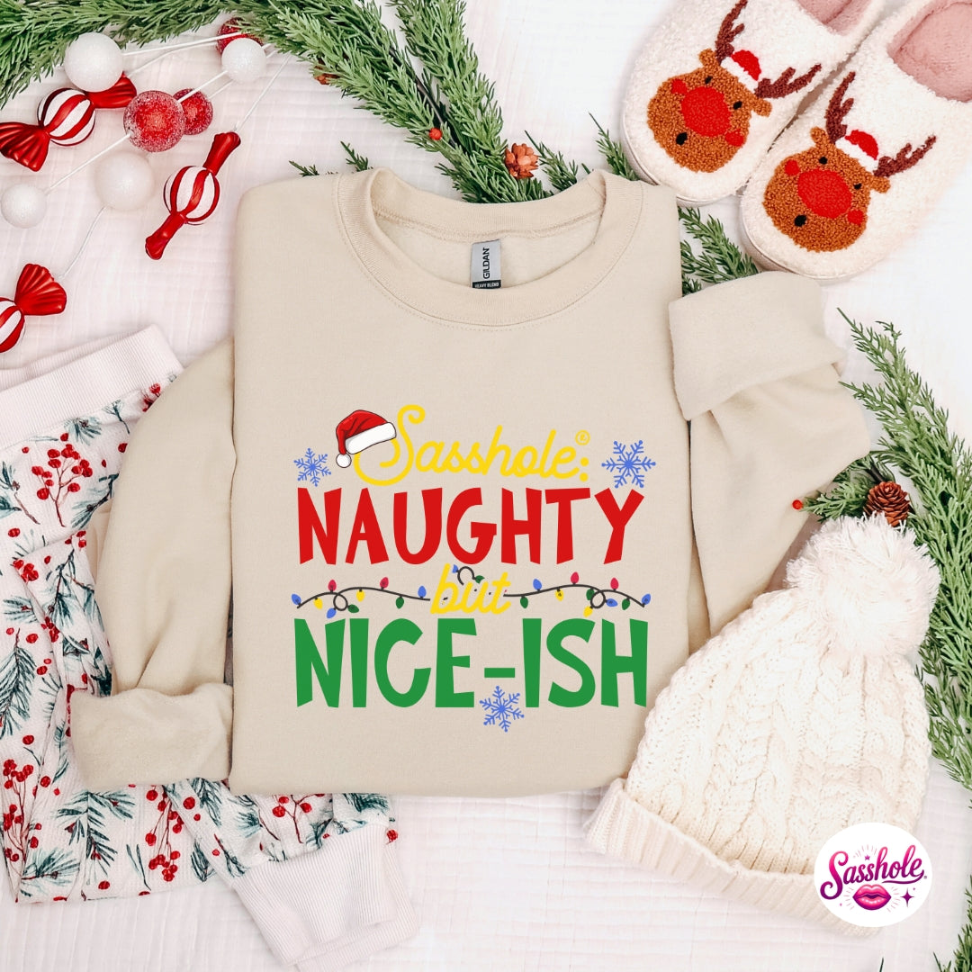 Sasshole® Naughty but Nice-ish Christmas Sweatshirt – Funny Holiday Women’s Sweater