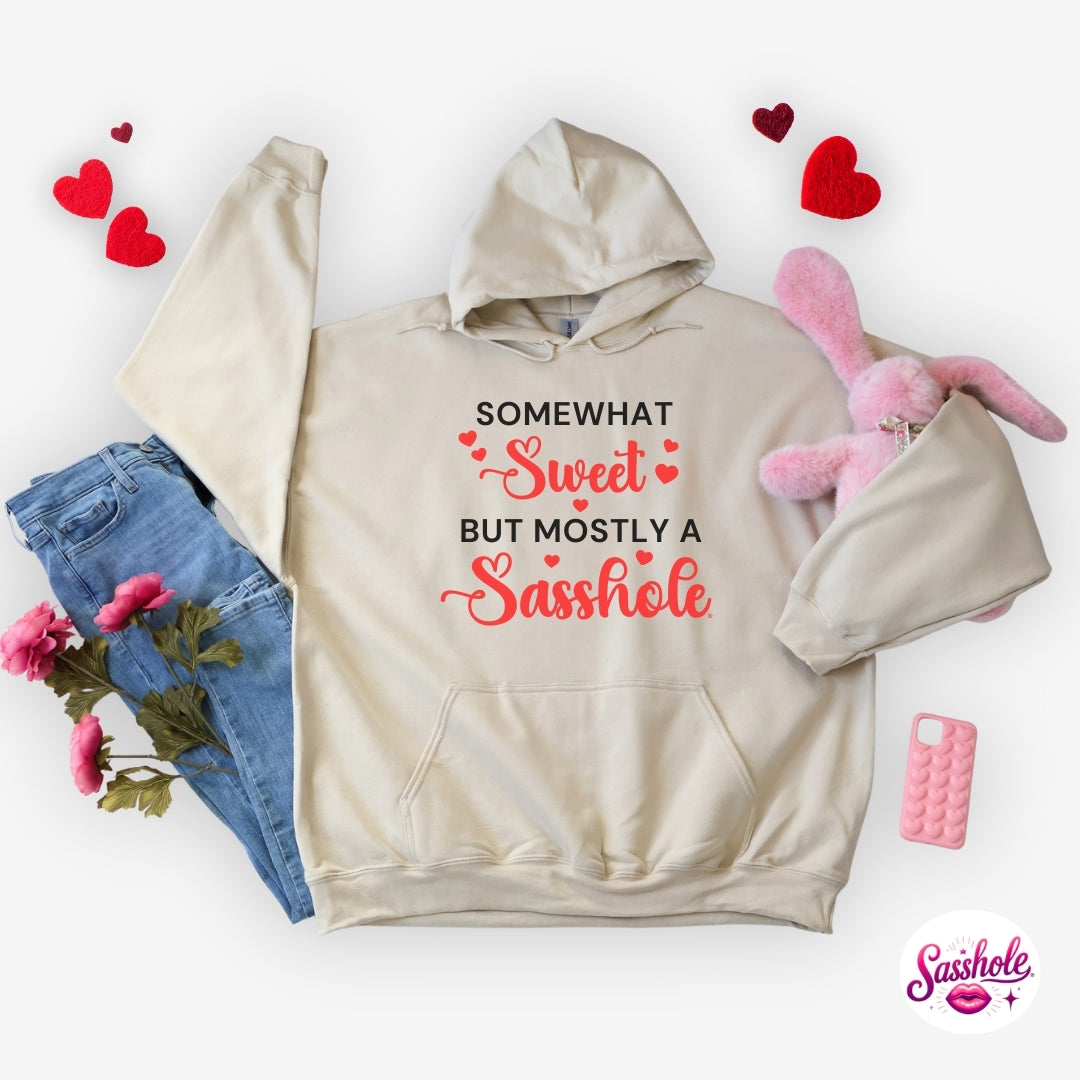 Image of Funny Valentine Hoodie – Somewhat Sweet, Mostly A Sasshole® Women’s Hoodie