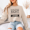 Sasshole® Confidence Crew: Boldly Right, Never Wrong Women's Sassy Sweatshirts