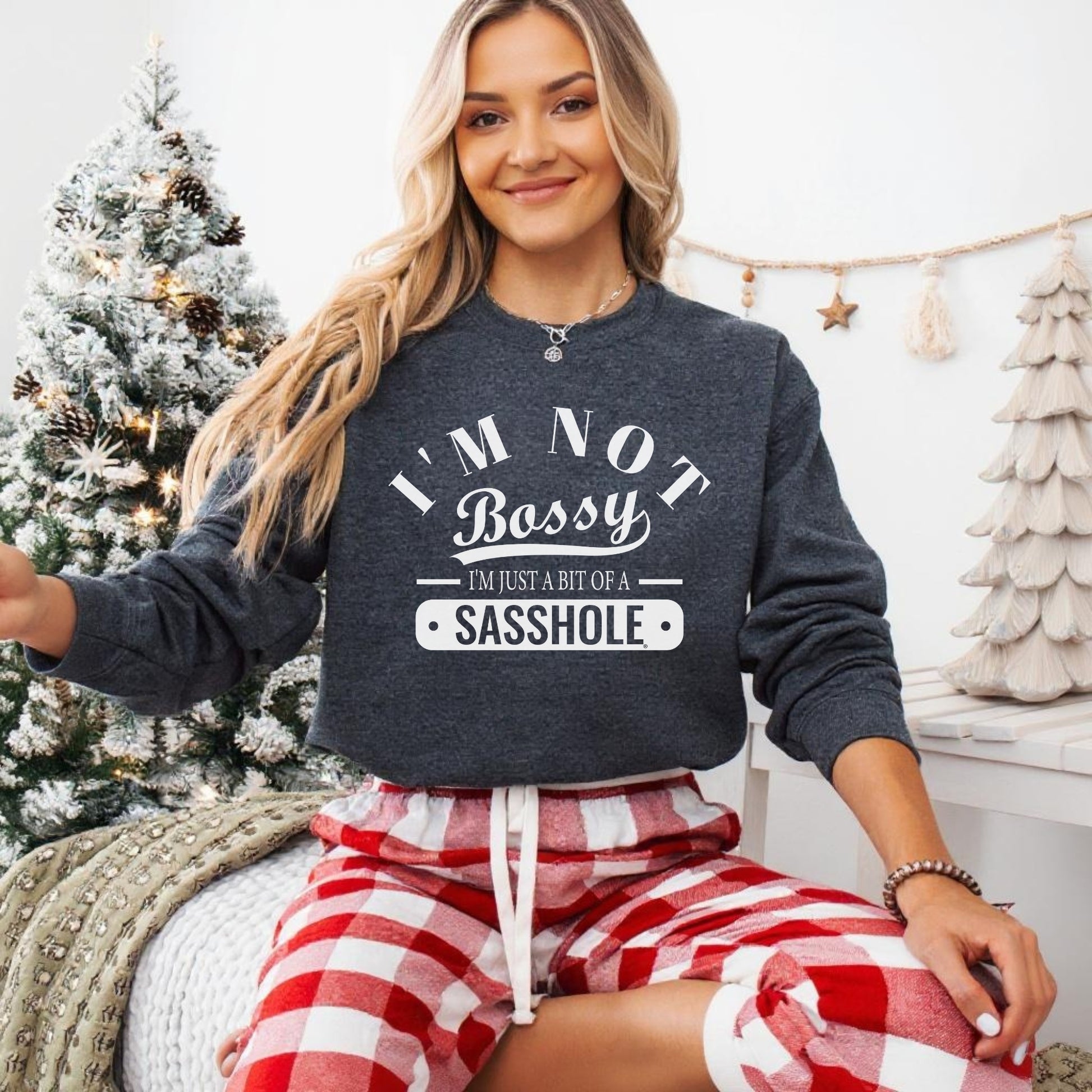 Sasshole® Women’s Classic Fit Sweatshirt – I’m Not Bossy Graphic Pullover