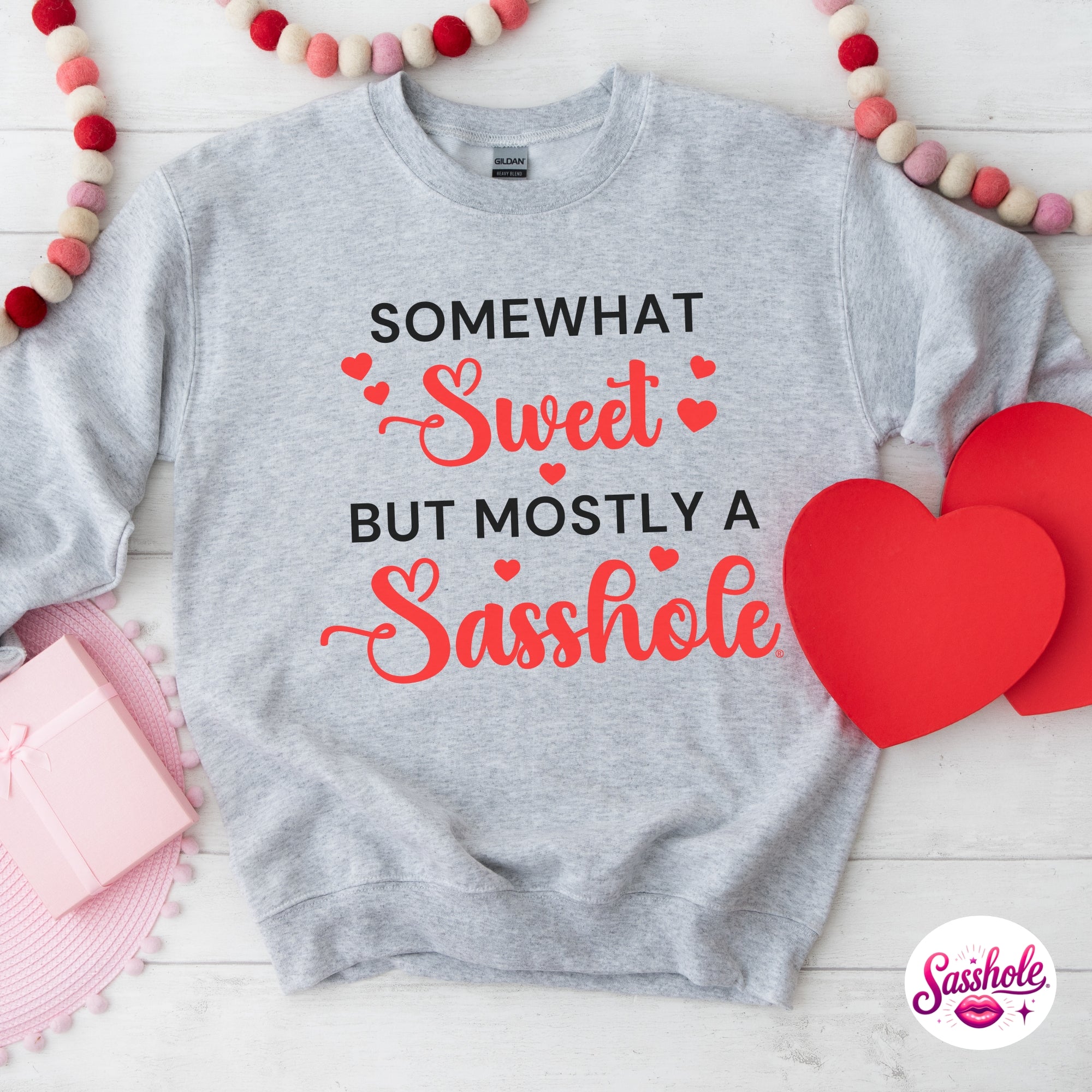 Image of Funny Valentine Sweatshirt – Somewhat Sweet, Mostly A Sasshole® Women’s Crewneck