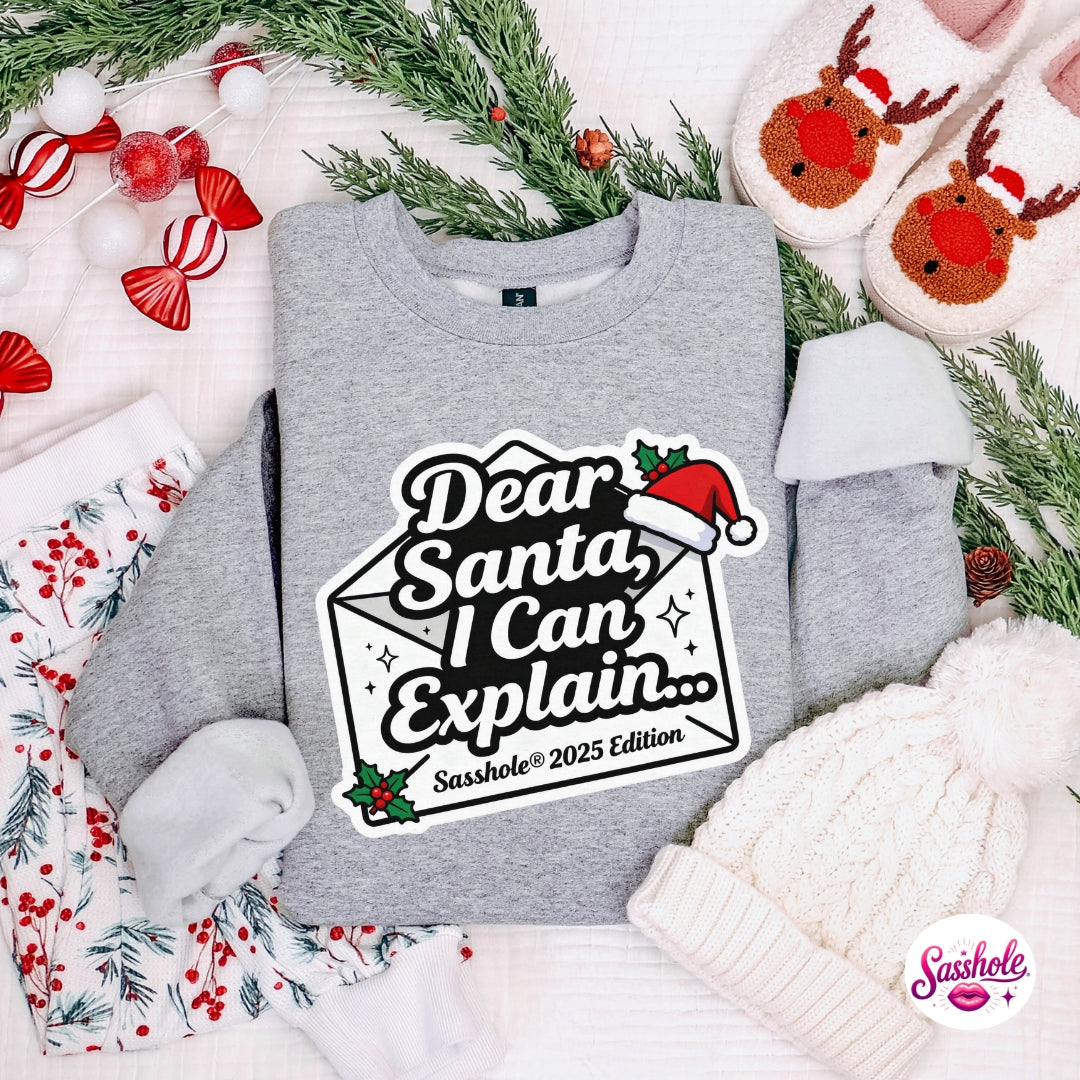 Dear Santa, I Can Explain… Sasshole 2025 Edition – Funny Christmas Sweatshirt for Women