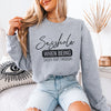 Sasshole® Extraordinaire: When Sassy Just Won't Cut It Women's Sweatshirts