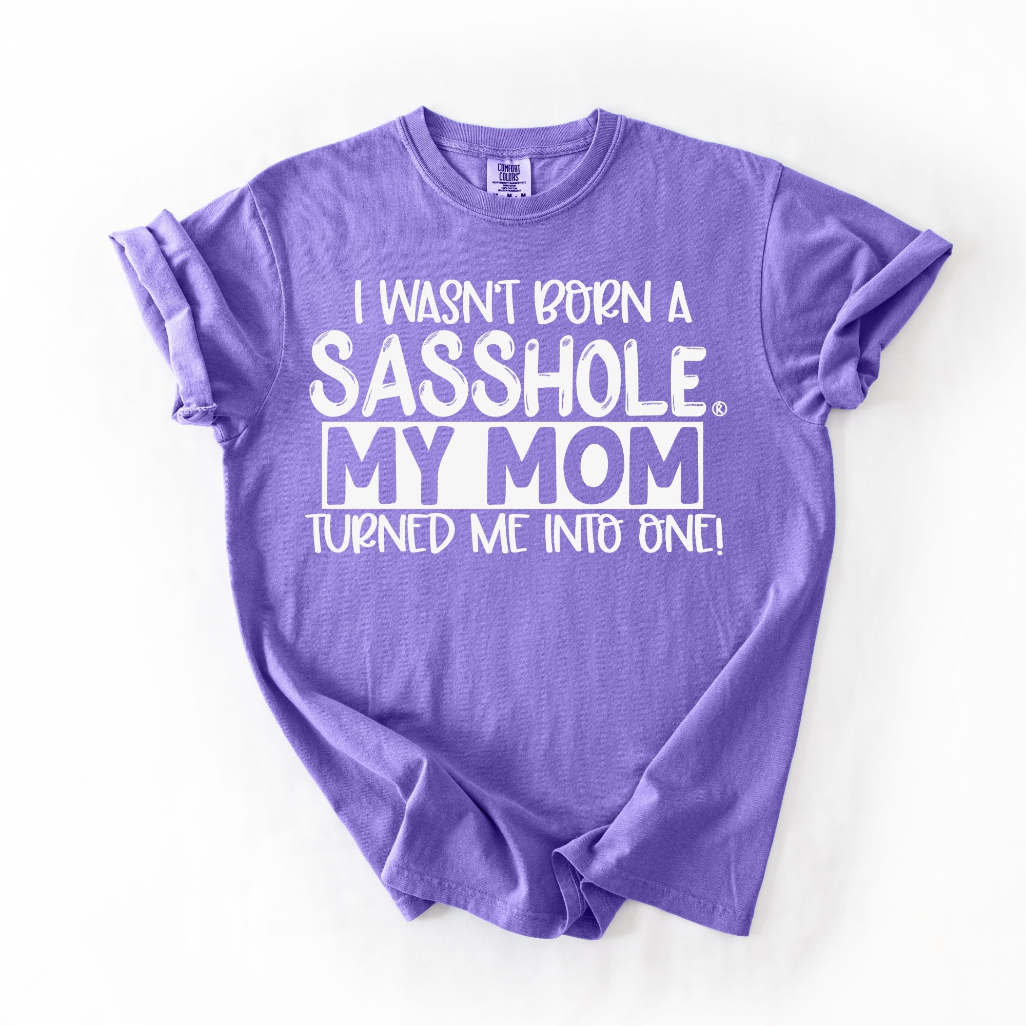 Image of Sasshole® Women’s Comfort Colors® Tee – “Mom” Funny Graphic T-Shirt, Bold Statement Shirt for Women