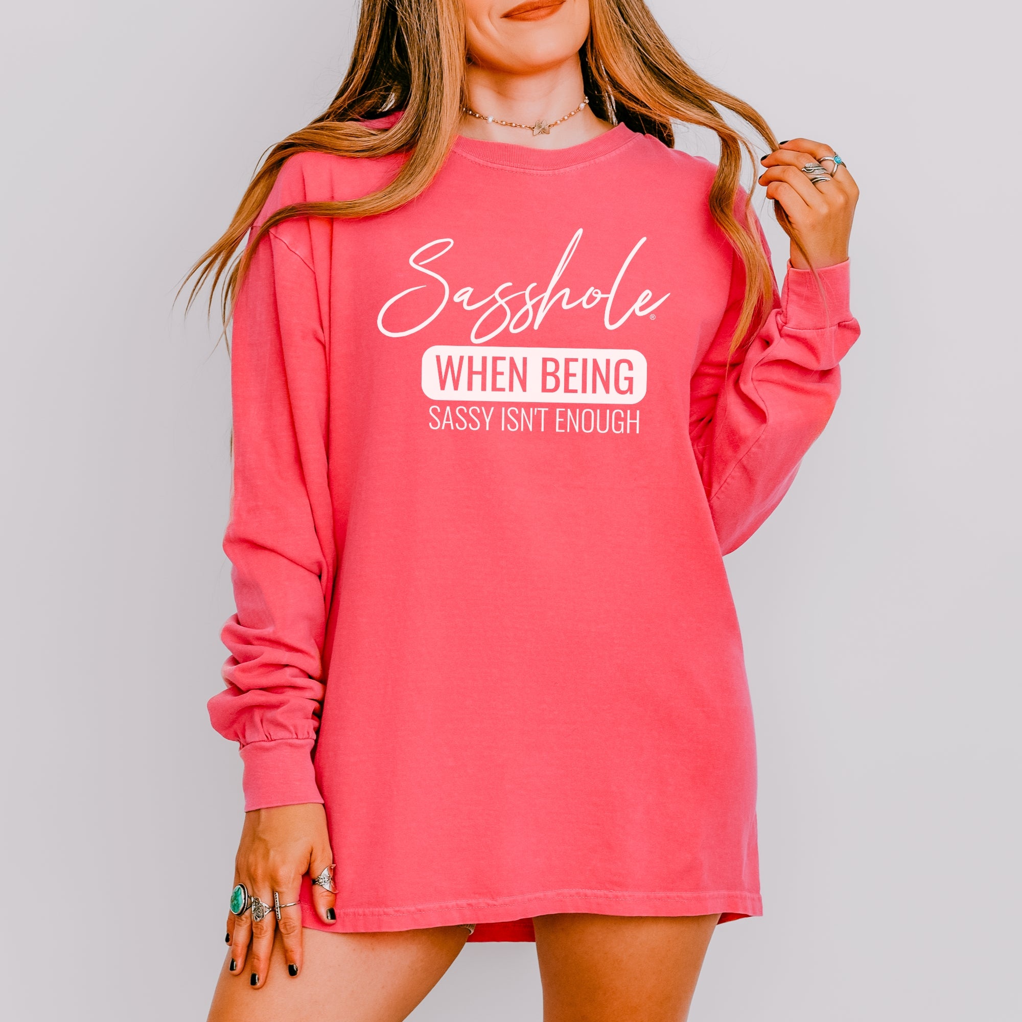 Image of Sasshole® Women’s Comfort Colors® Long Sleeve Tee – “When Being Sassy Isn’t Enough” Funny Graphic Shirt