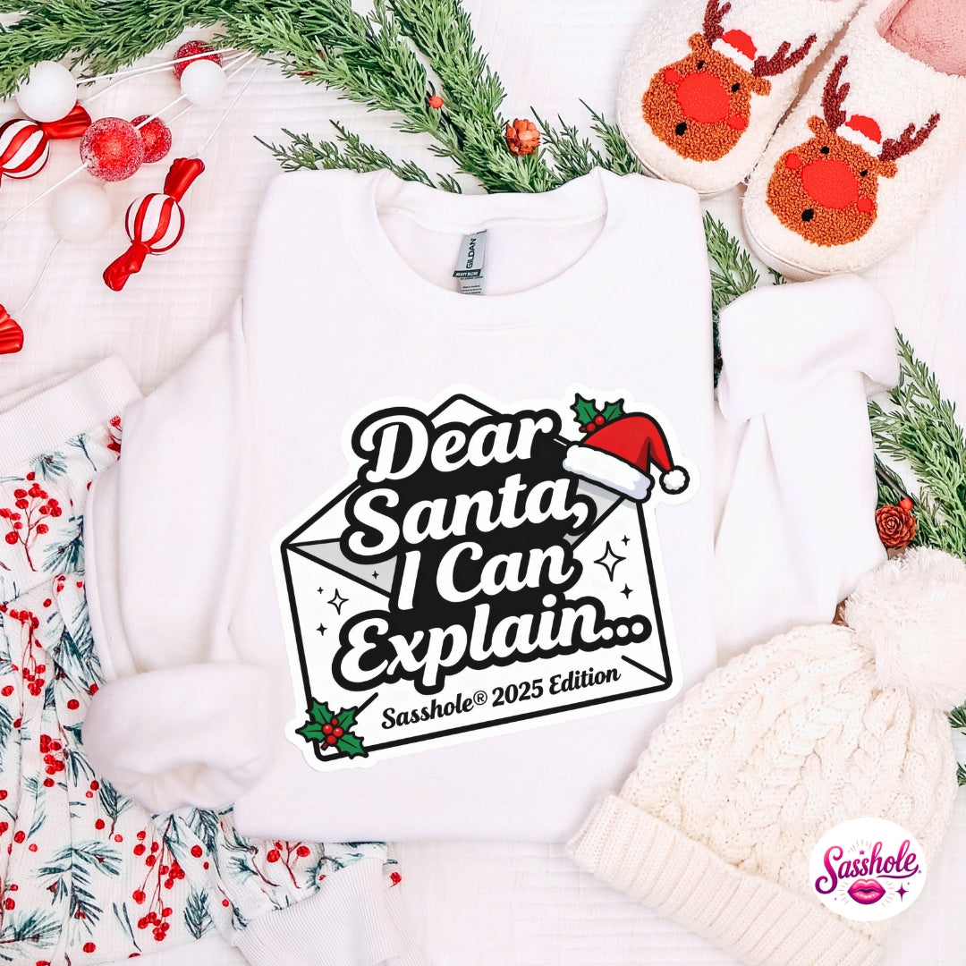 Dear Santa, I Can Explain… Sasshole 2025 Edition – Funny Christmas Sweatshirt for Women