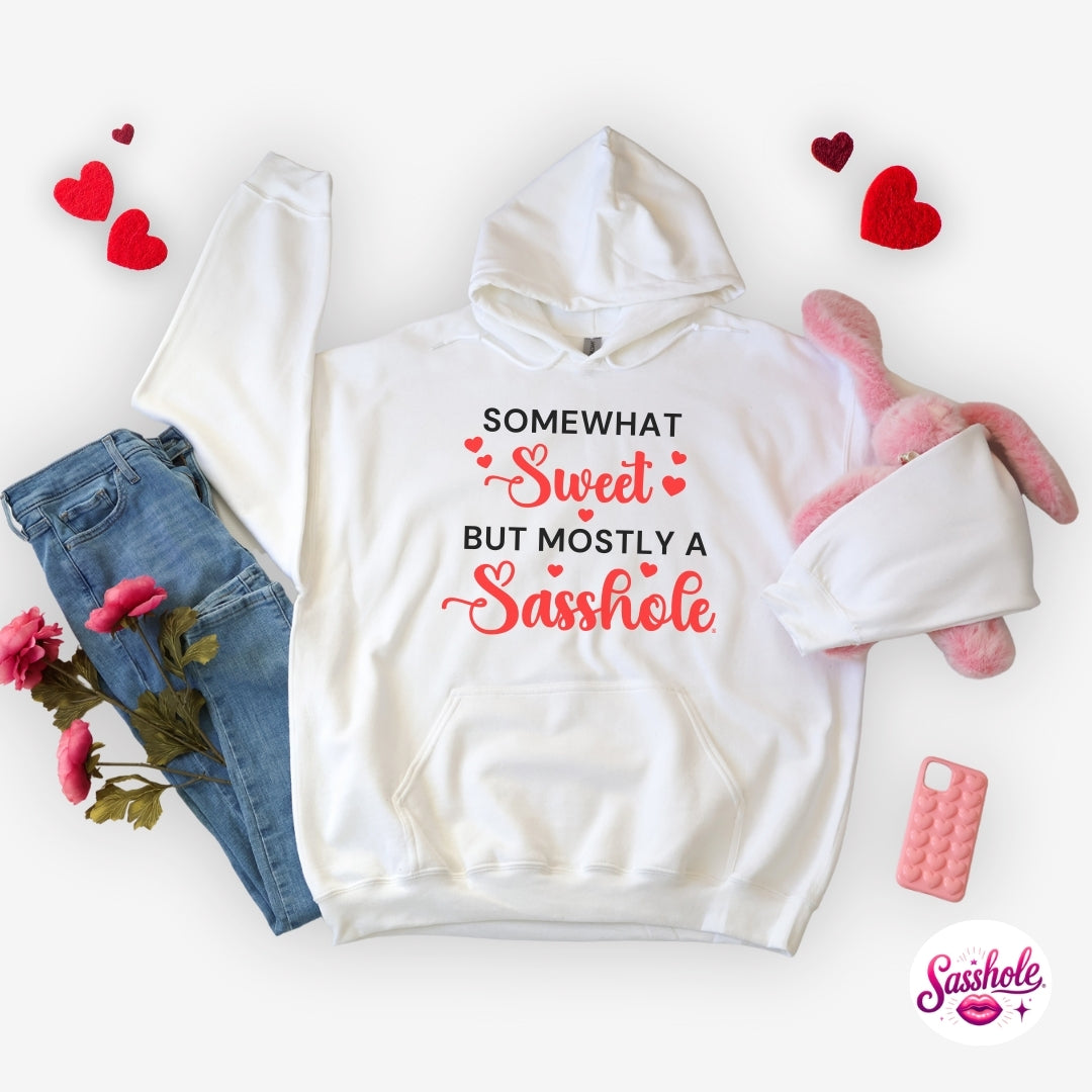 Image of Funny Valentine Hoodie – Somewhat Sweet, Mostly A Sasshole® Women’s Hoodie
