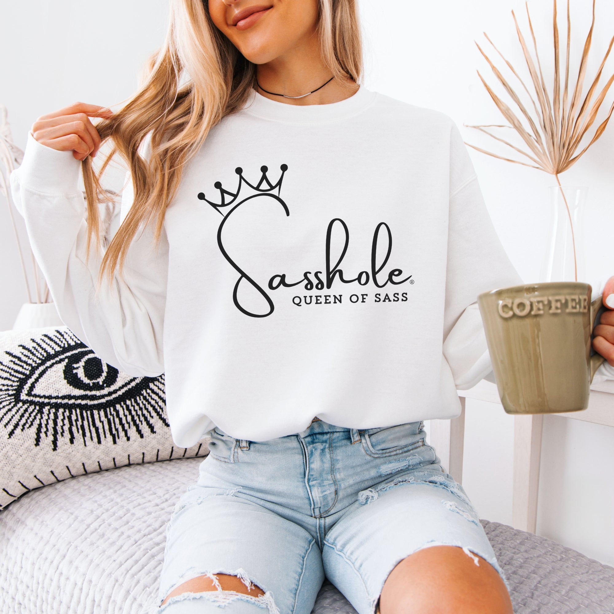 Sass in Charge: Sasshole® - Queen of Sass Women's Graphic Sweatshirts