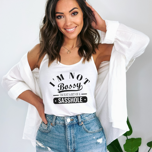 I'm Not Bossy Women's Tank Top - Just a Bit of a Sasshole®