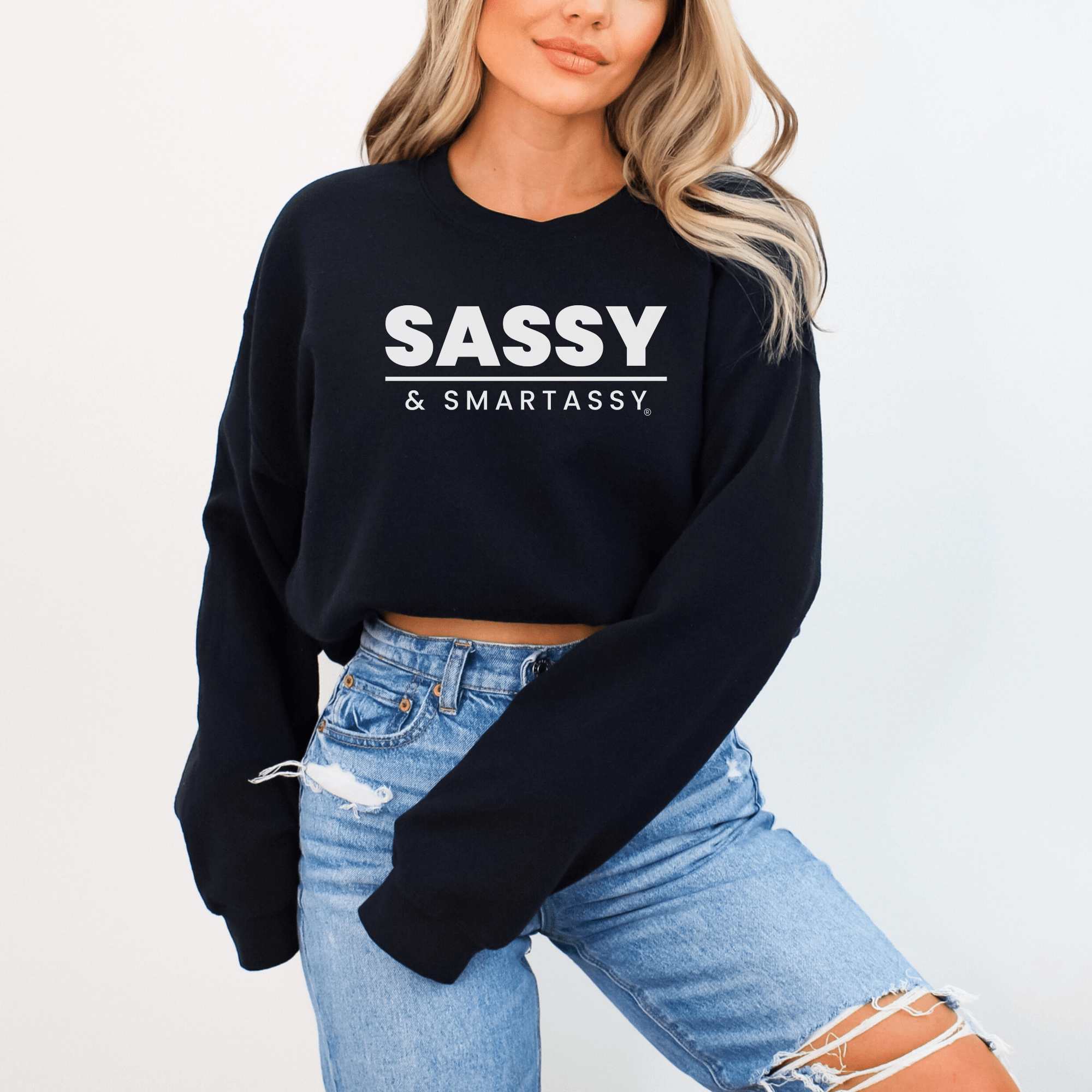 Image of Bold & Full of Sass: Sassy & Smartassy® Women's Sweatshirt - Funny Graphic Tee by Sasshole® Clothing