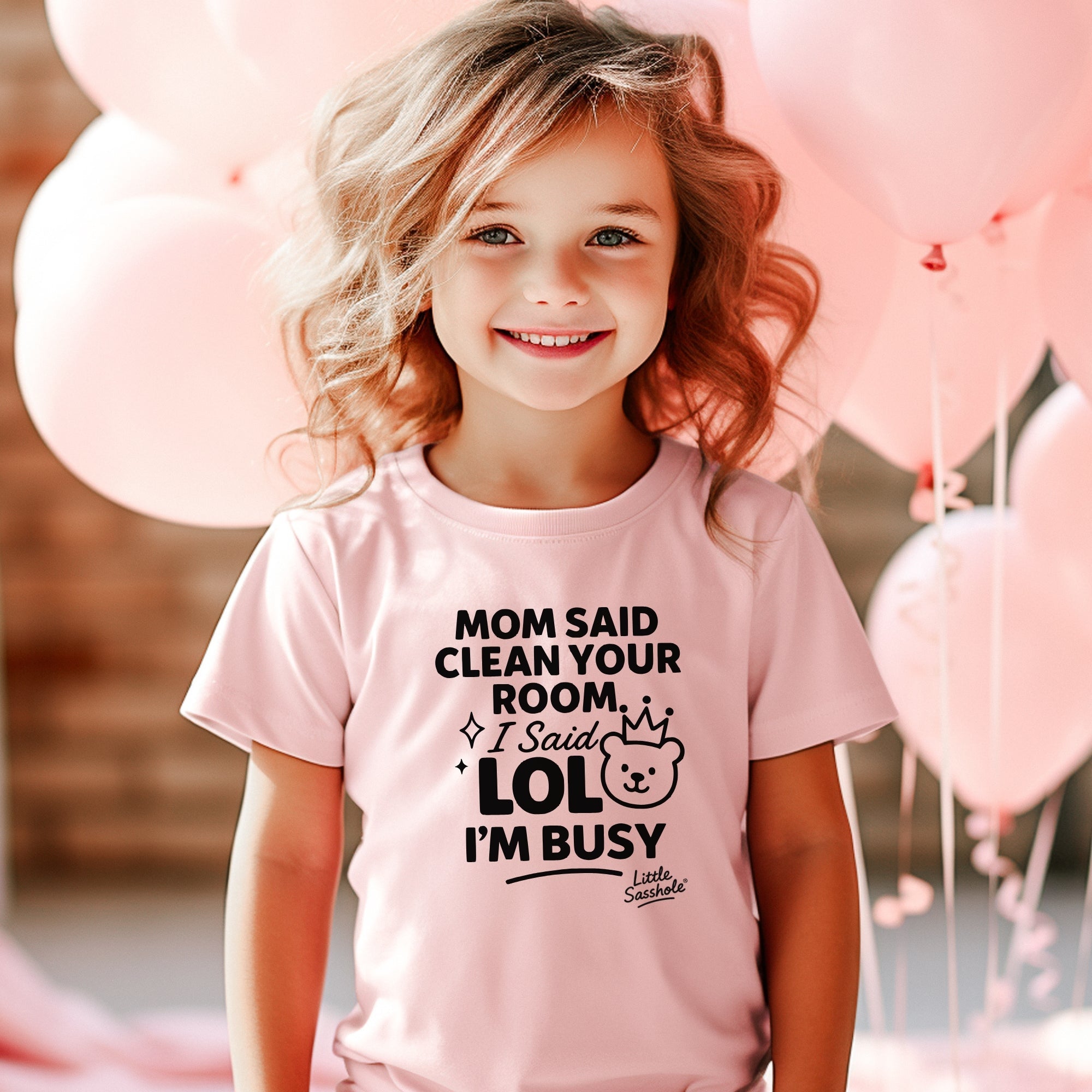 Image of Clean Your Room LOL Im Busy Mom | Funny Toddler Shirt | Kids Graphic Tee | Little Sasshole Shirt | Sassy Toddlers - Funny Graphic Tee by Sasshole® Clothing
