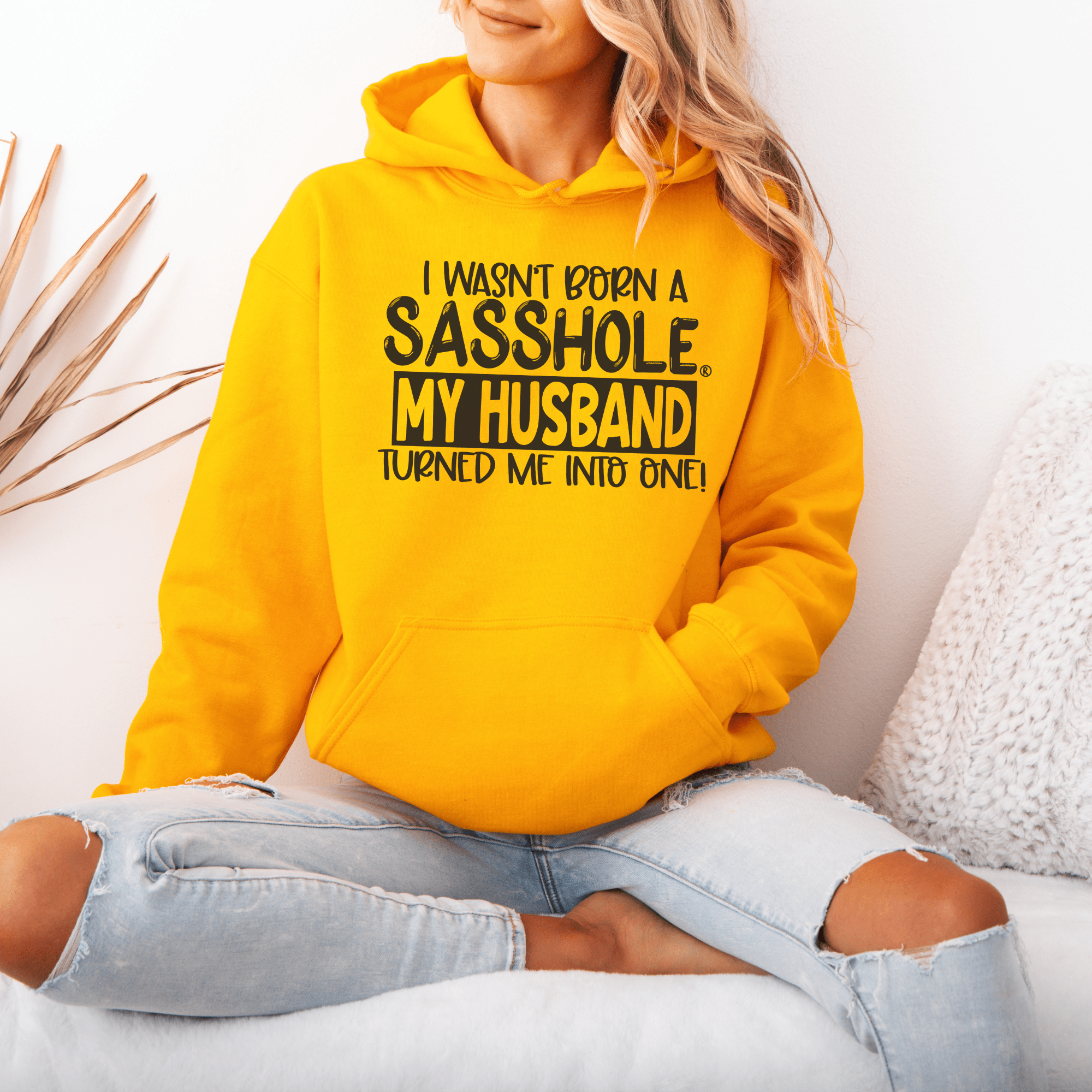 Image of I Wasn't Born a Sasshole® My Husband Unleashed the Sass! Women's Hoodie - Funny Graphic Tee by Sasshole® Clothing