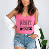I'm Not Always Right Tank Top - You're Just Always Wrong! Sasshole® Style - Funny Graphic Tee by Sasshole® Clothing