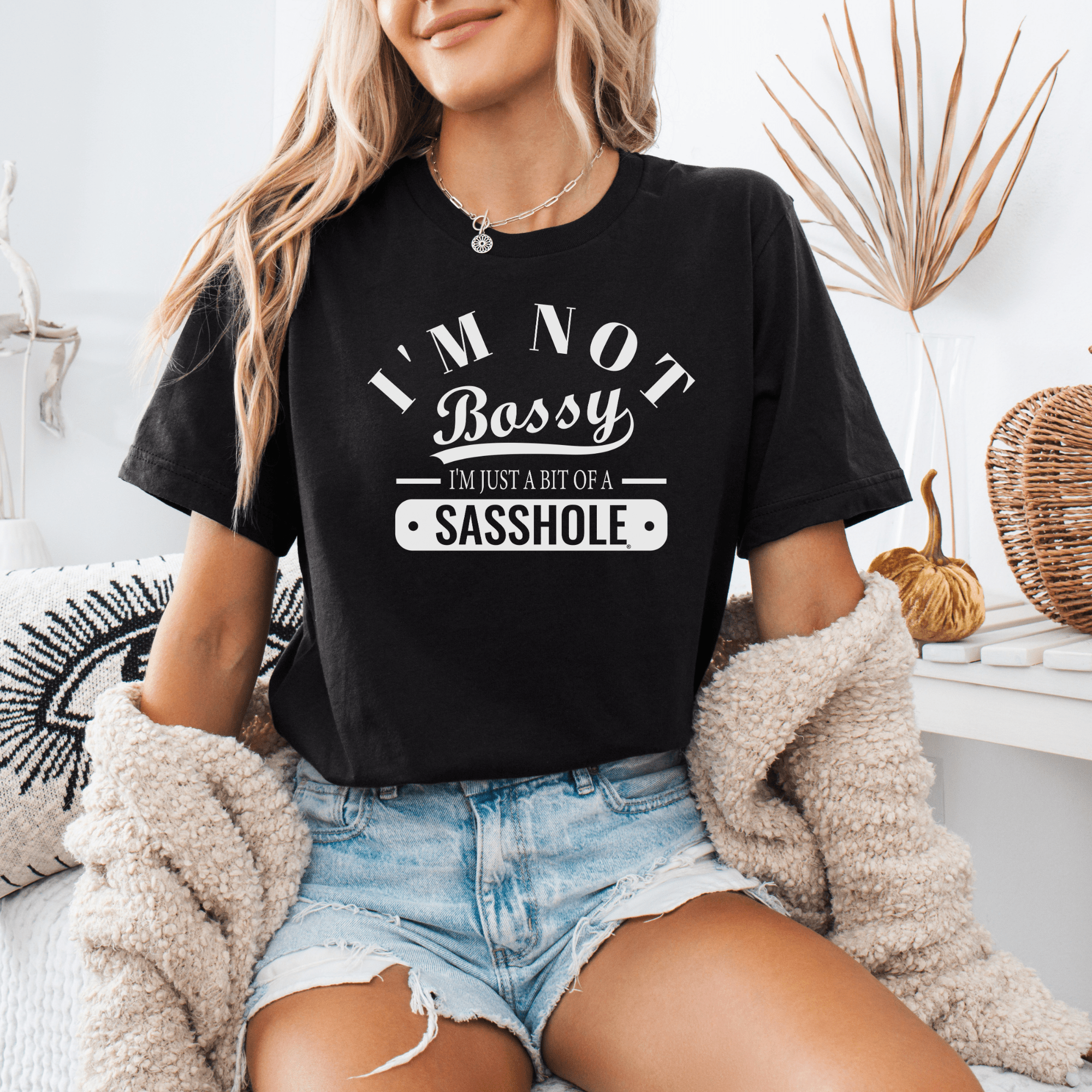 Image of I'm Not Bossy, Just a Sasshole® Women's T-Shirt - Bold & Playful Tee - Funny Graphic Tee by Sasshole® Clothing
