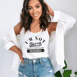 Image of I'm Not Bossy Women's Tank Top - Just a Bit of a Sasshole® - Funny Graphic Tee by Sasshole® Clothing