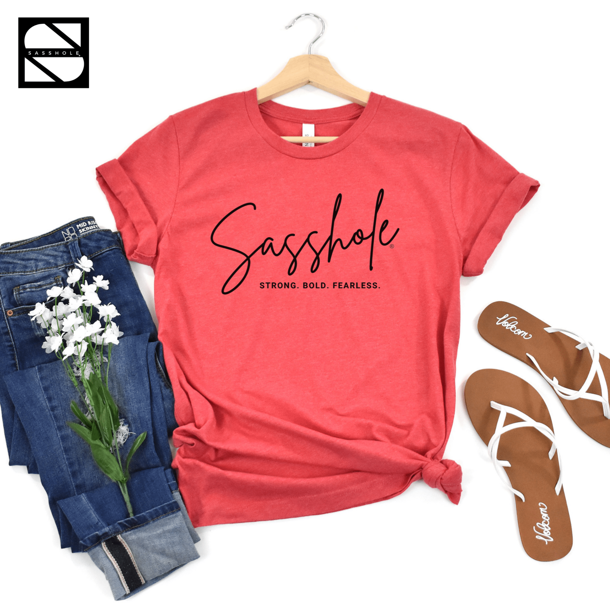 Image of Make a Sassy Statement with Our Women's Sasshole® Stong. Bold. Fearless T-Shirt - Funny Graphic Tee by Sasshole® Clothing