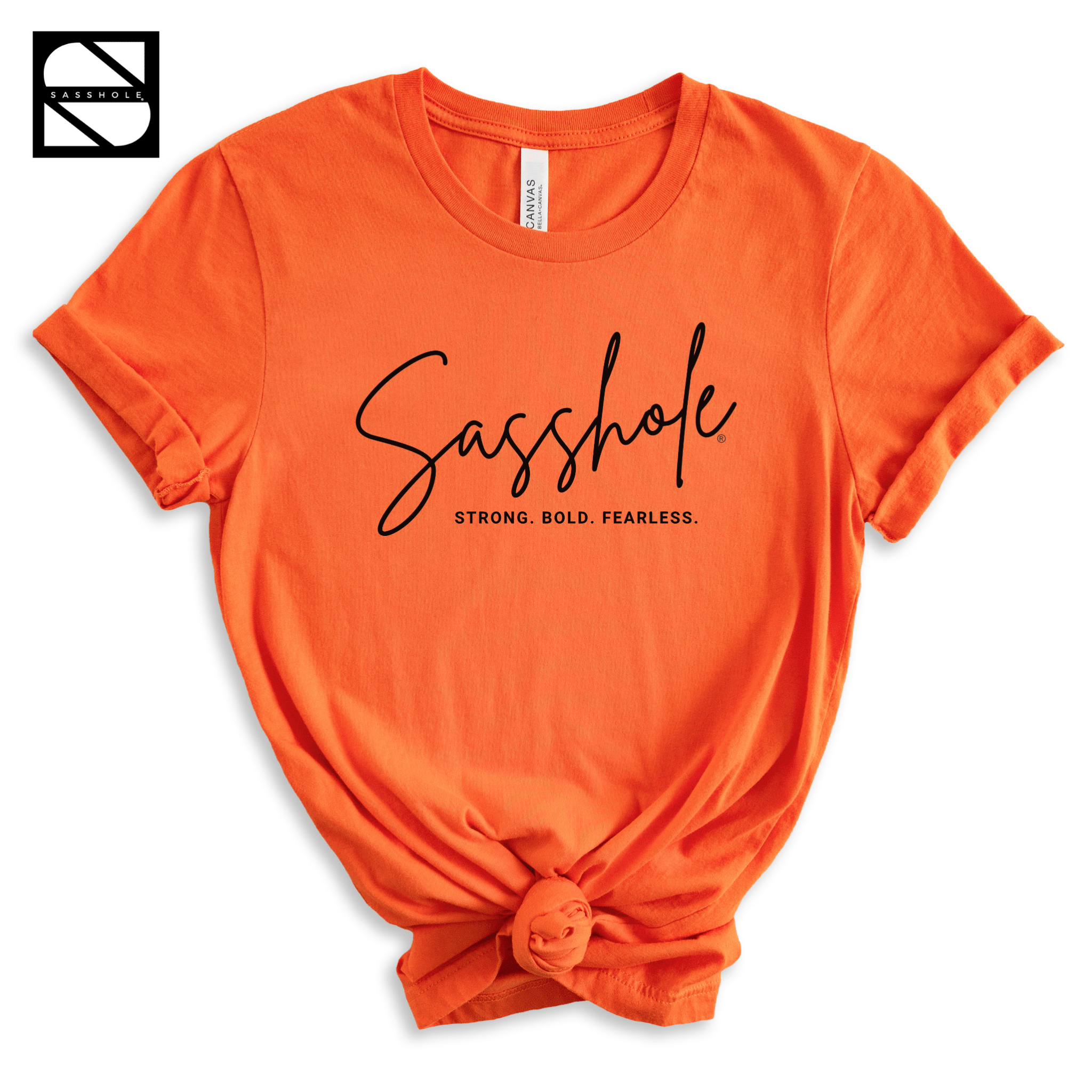 Image of Make a Sassy Statement with Our Women's Sasshole® Stong. Bold. Fearless T-Shirt - Funny Graphic Tee by Sasshole® Clothing
