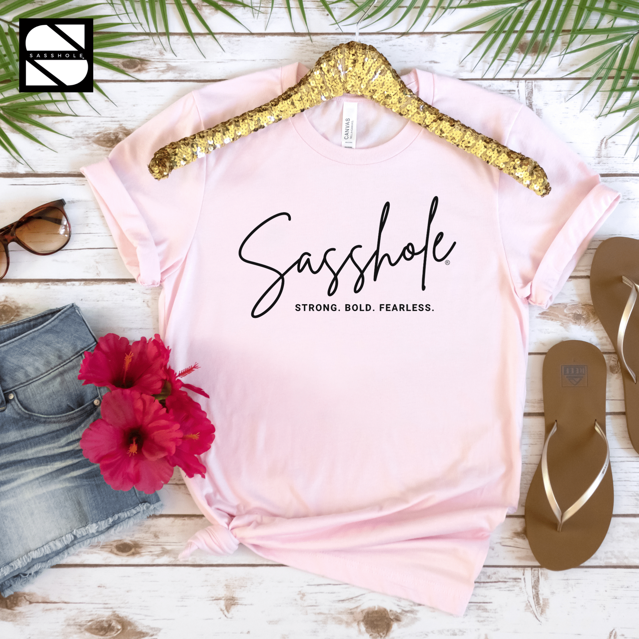 Image of Make a Sassy Statement with Our Women's Sasshole® Stong. Bold. Fearless T-Shirt - Funny Graphic Tee by Sasshole® Clothing