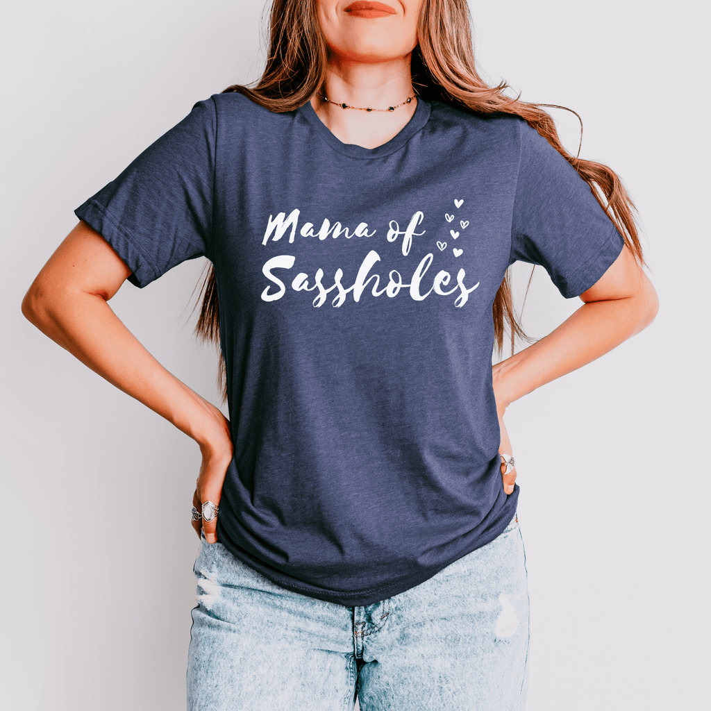 Mama of Sassholes Women's T-Shirt - Sassy & Proud Mama Tee - Funny Graphic Tee by Sasshole® Clothing