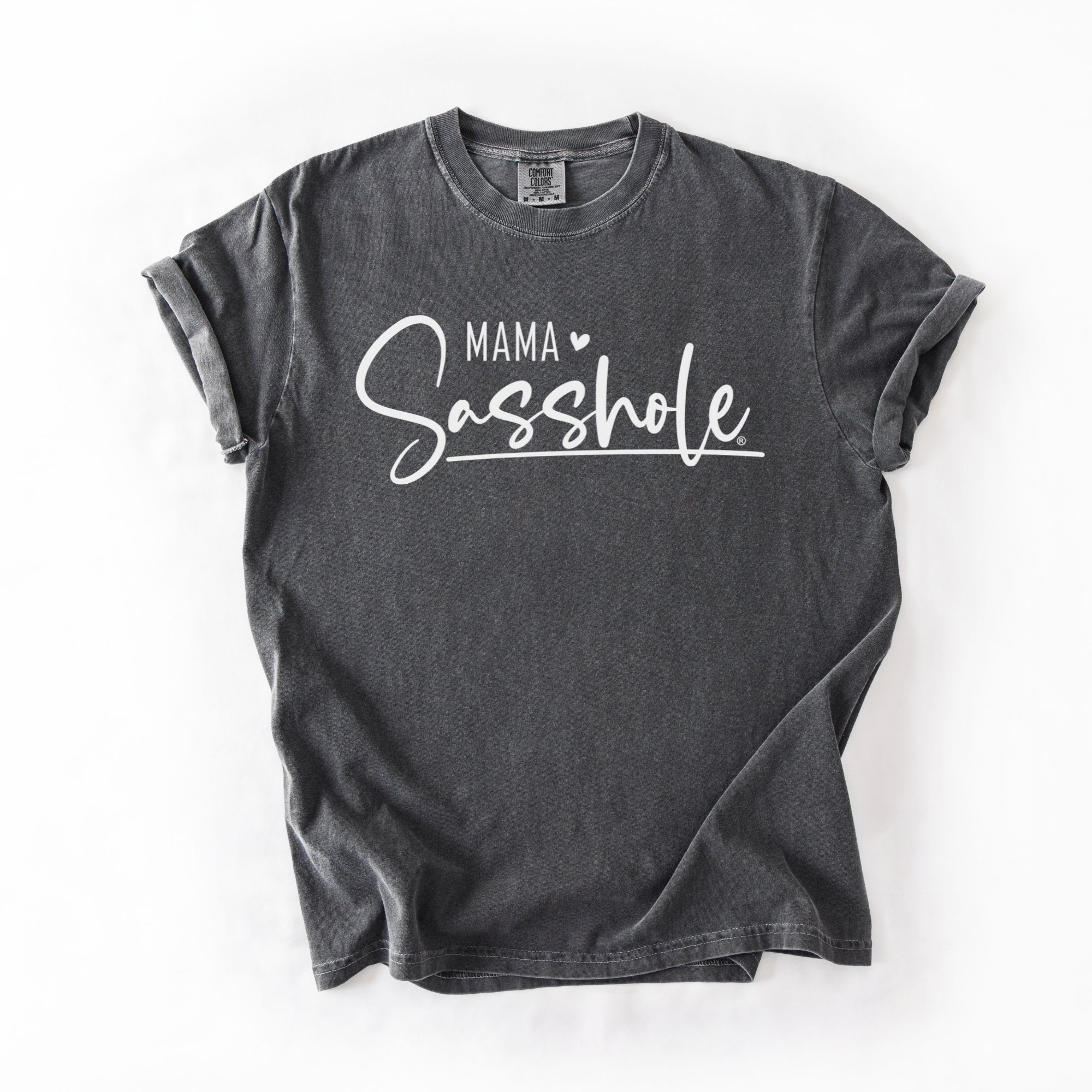 Image of Mama Sasshole® Comfort Color T-Shirt – Funny Graphic Tee for Moms with Attitude - Funny Graphic Tee by Sasshole® Clothing