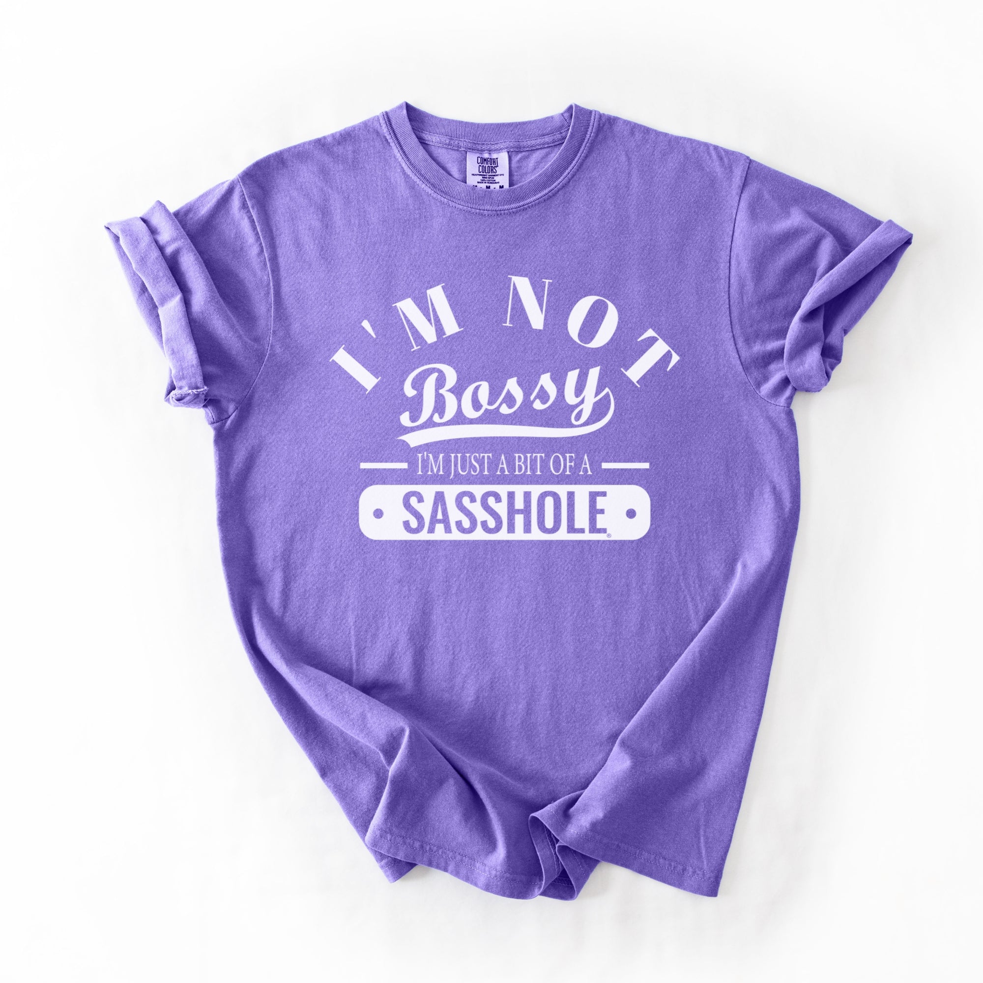 Image of Not Bossy Just a Bit of a Sasshole® Comfort Color T-Shirt – Funny Women’s Graphic Tee – Bold & Sassy Statement Shirt - Funny Graphic Tee by Sasshole® Clothing