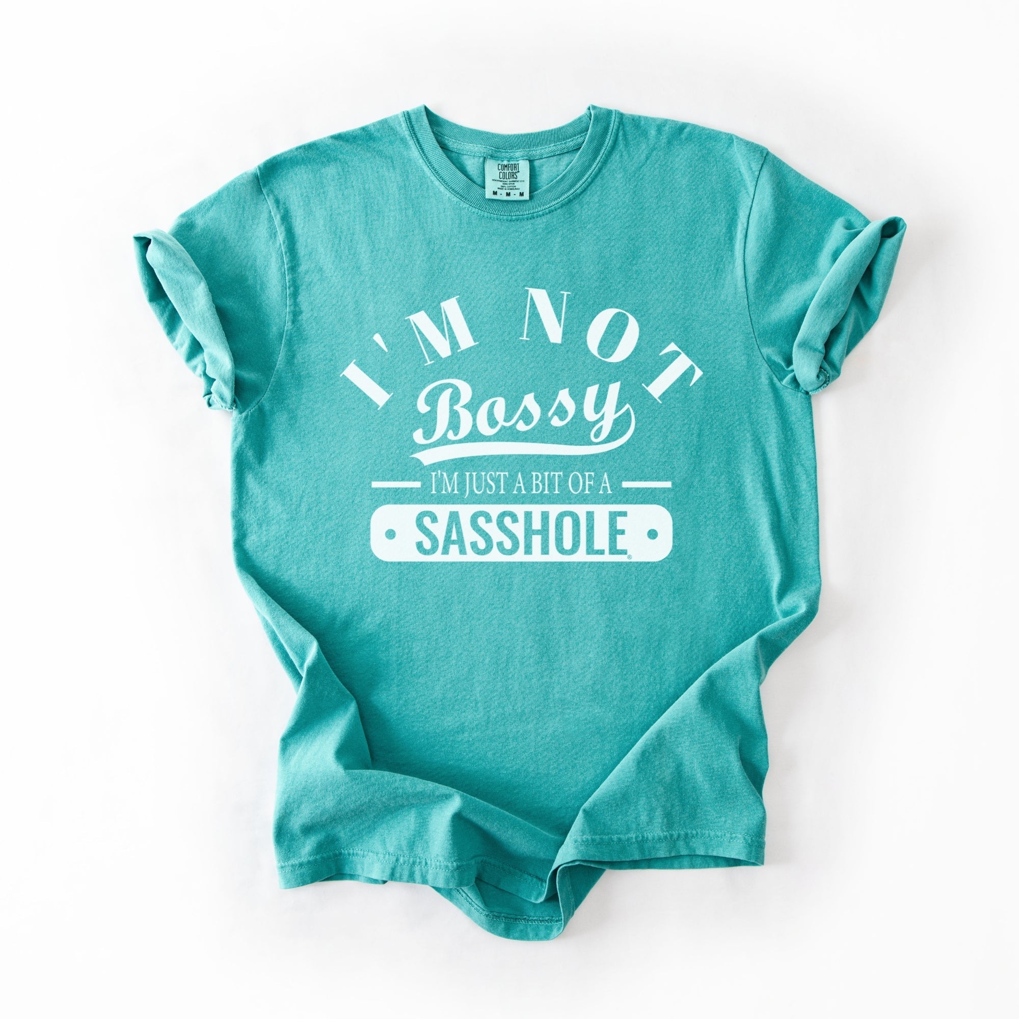 Image of Not Bossy Just a Bit of a Sasshole® Comfort Color T-Shirt – Funny Women’s Graphic Tee – Bold & Sassy Statement Shirt - Funny Graphic Tee by Sasshole® Clothing