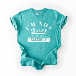 Image of Not Bossy Just a Bit of a Sasshole® Comfort Color T-Shirt – Funny Women’s Graphic Tee – Bold & Sassy Statement Shirt - Funny Graphic Tee by Sasshole® Clothing