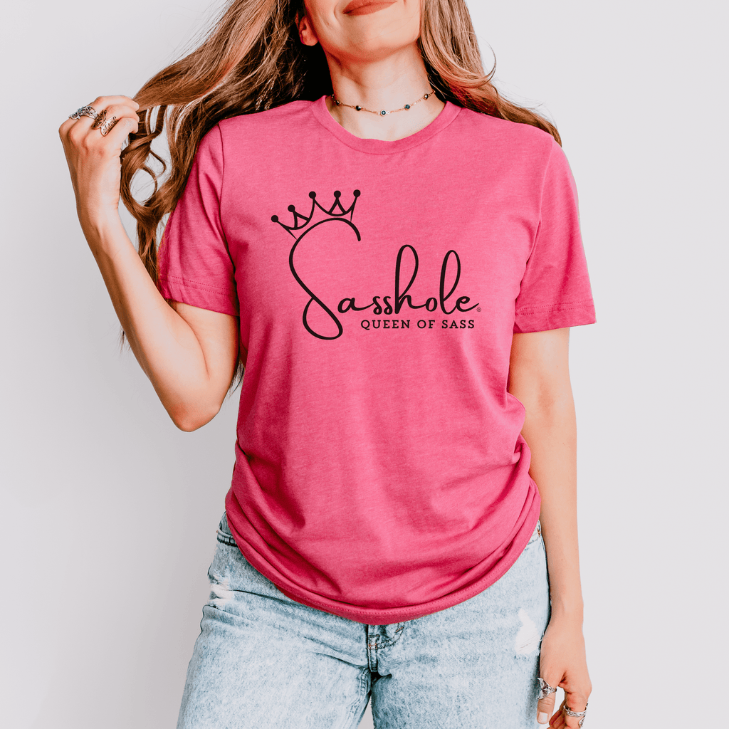 Sass in Charge: Sasshole® - Queen of Sass Women's Shirt - Funny Graphic Tee by Sasshole® Clothing