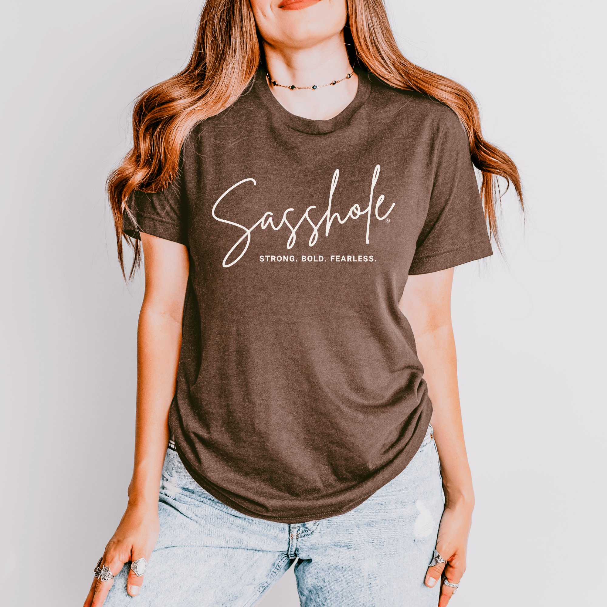 Image of Sasshole® Empowerment Shirt - Strong, Bold, Fearless Women's T-shirt - Funny Graphic Tee by Sasshole® Clothing