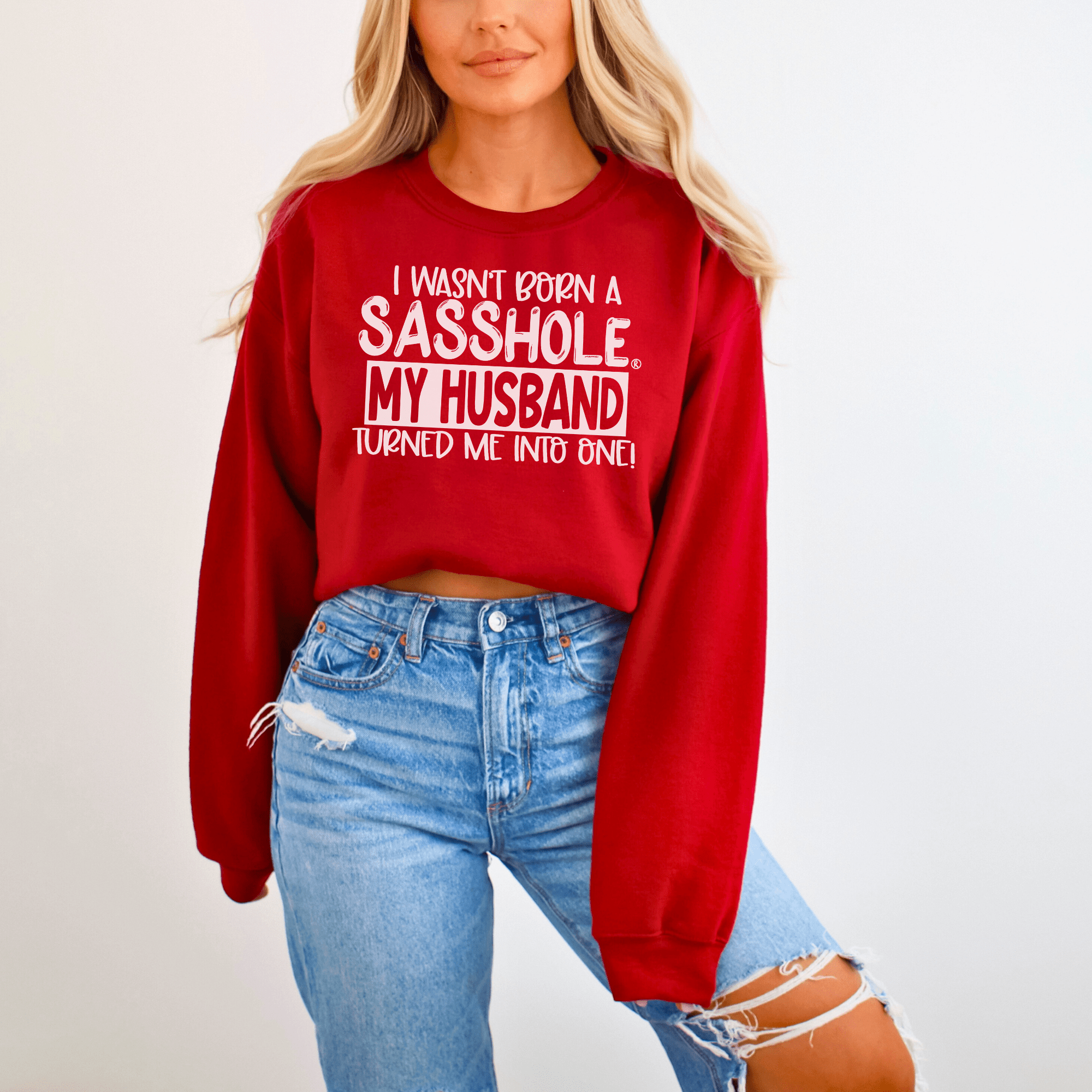 Image of Sasshole® Husband - Made Women's Sweatshirt – Married to the Sass! - Funny Graphic Tee by Sasshole® Clothing
